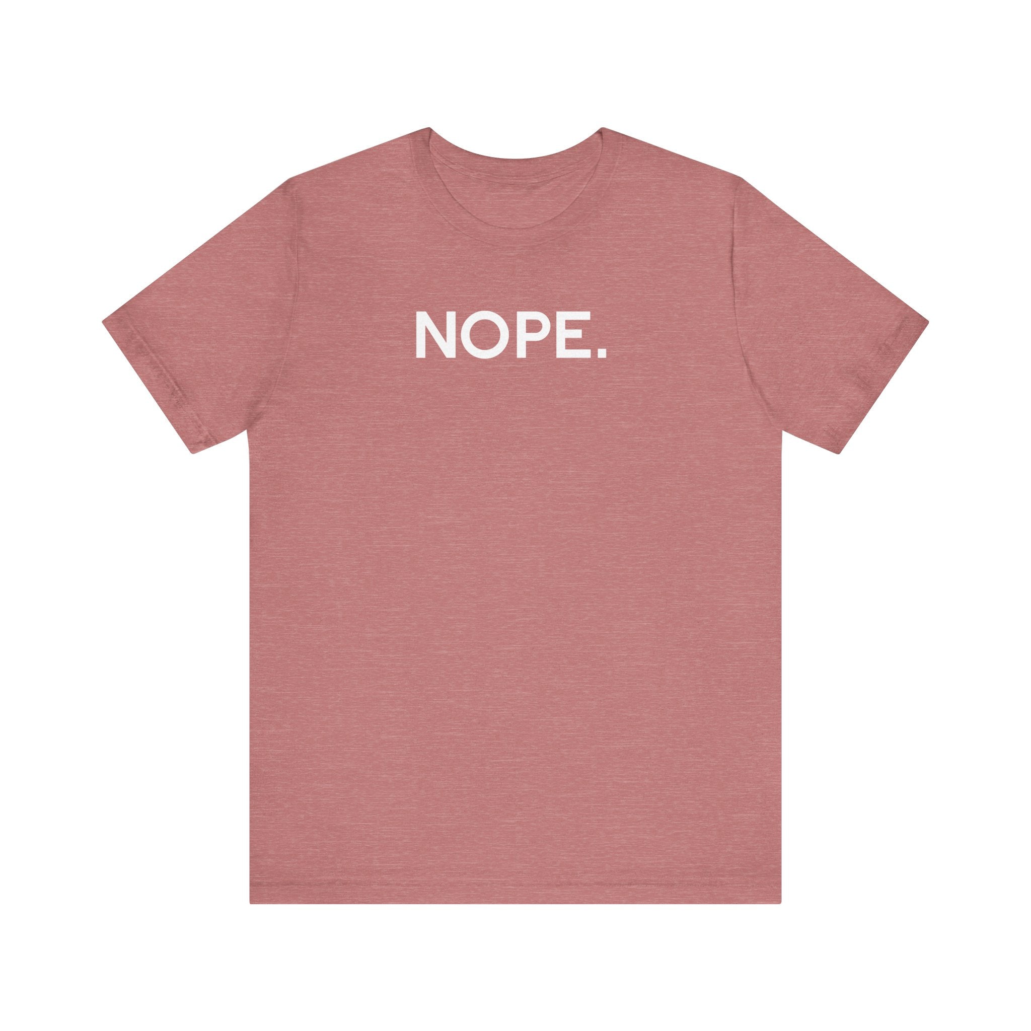 'Nope' Bold Statement Unisex Crewneck T-Shirt - Deez Teez