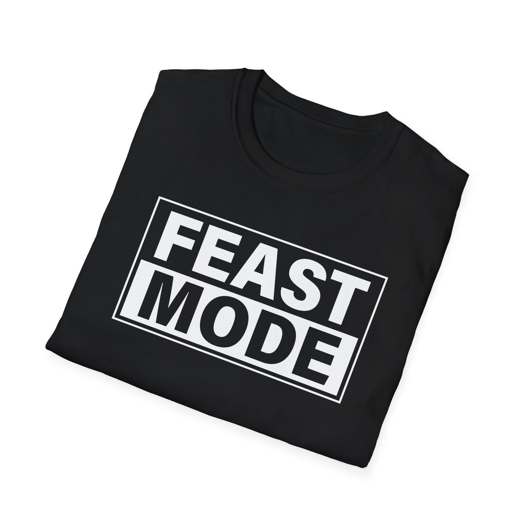 "Feast Mode" T-Shirt – Perfect for Buffet Kings, Holiday Feasts, and Family Dinners - Deez Teez