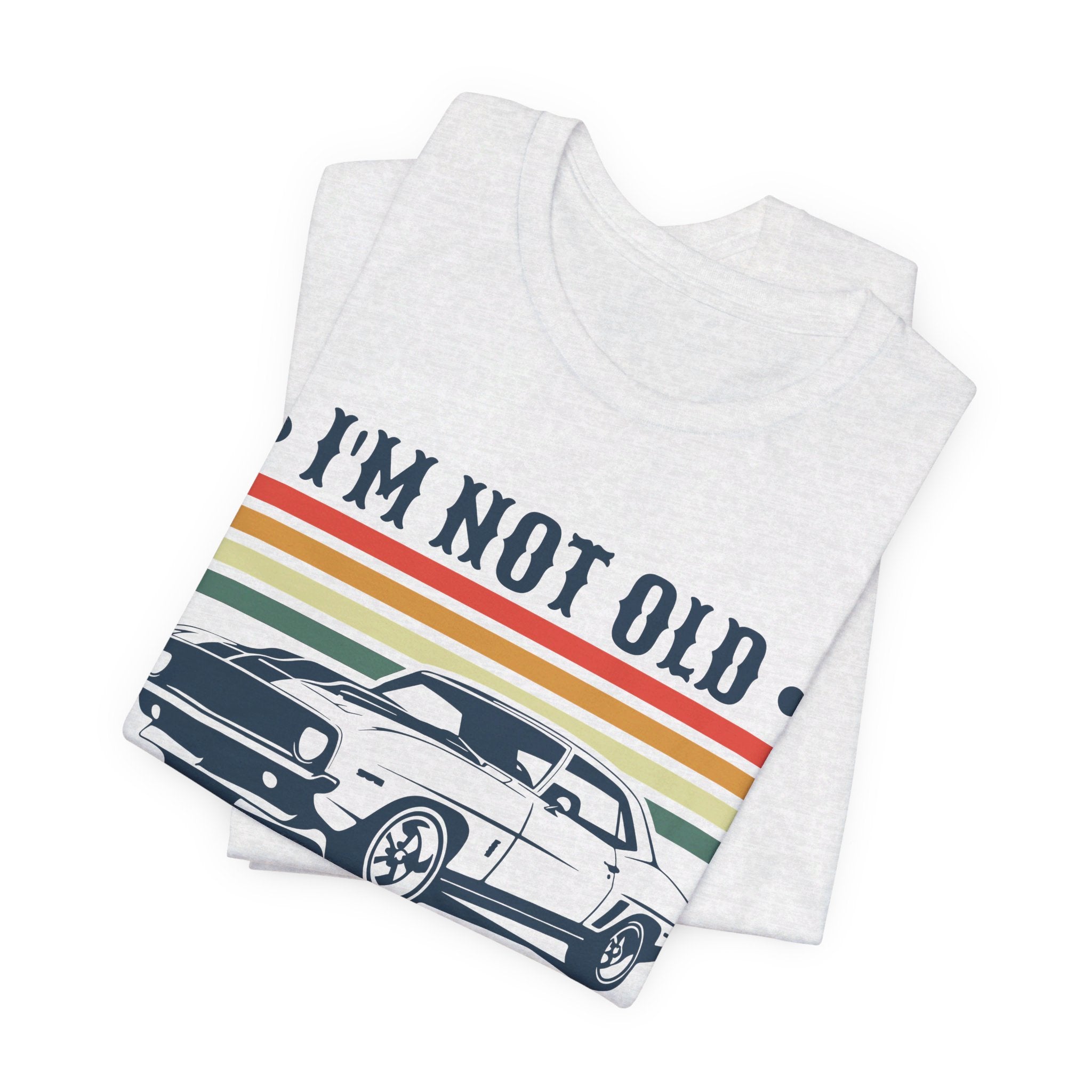 'I'm Not Old, I'm Classic' Car T-Shirt | American Muscle Car Vintage Shirt - Deez Teez