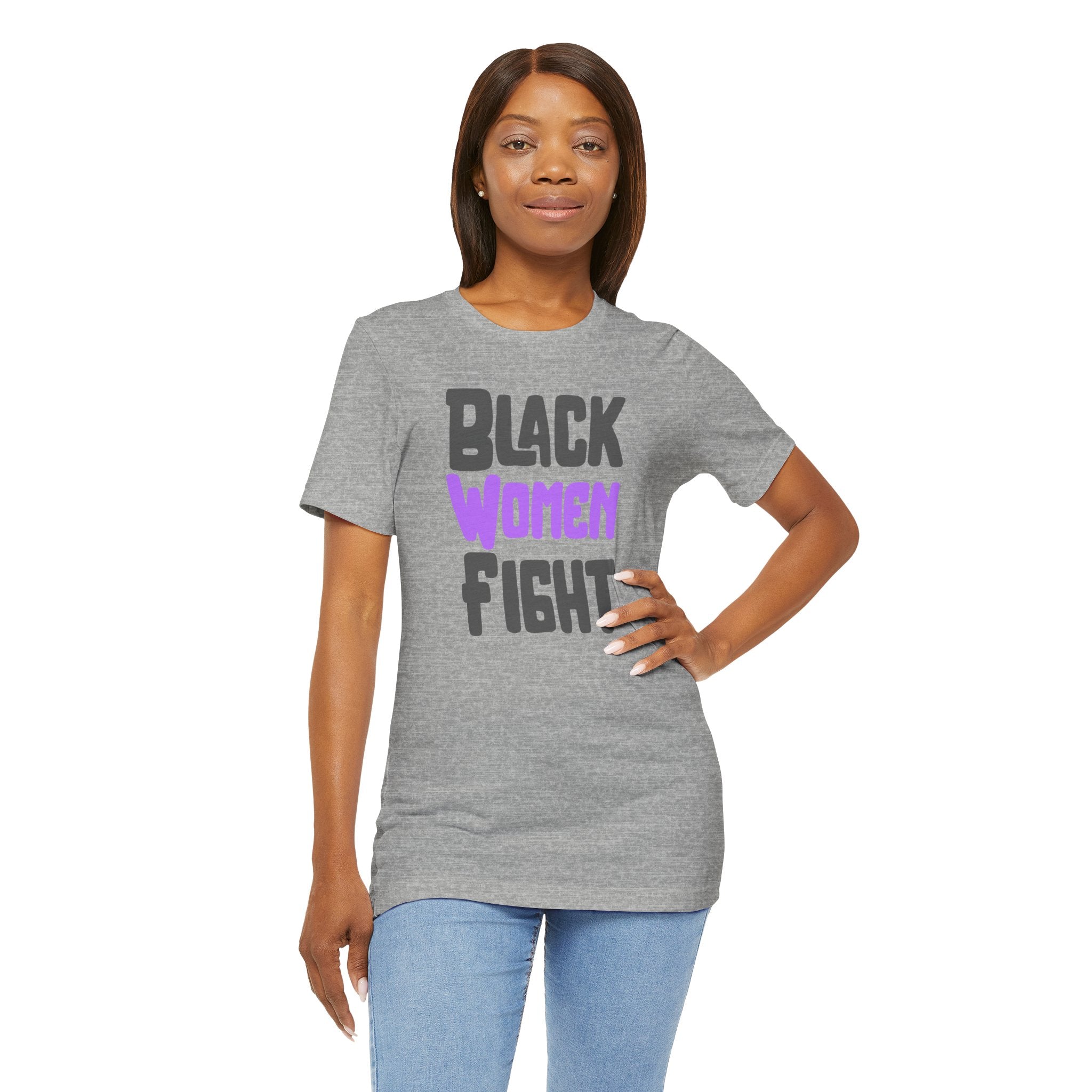 Black Women Fight T-Shirt | Empowerment and Strength Tee - Deez Teez