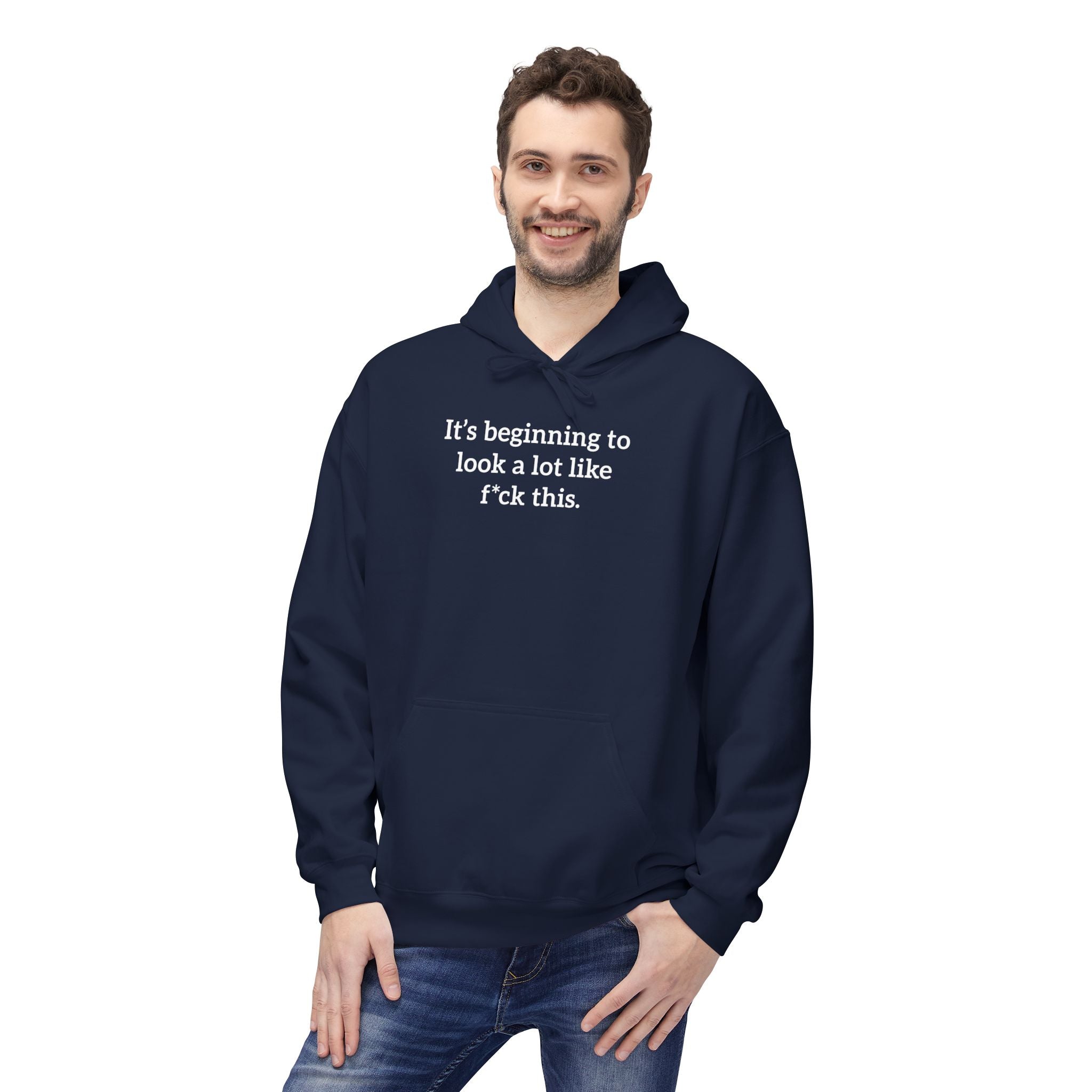 'It's Beginning To Look A Lot Like F*ck This' Hoodie | Holiday Satire Sweaatshirt - Deez Teez