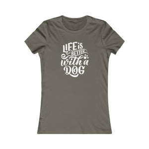 'Life is Better With a Dog' | Women's Pet Lover's Typographic T-Shirt | Dog Companion Gifts - Deez Teez