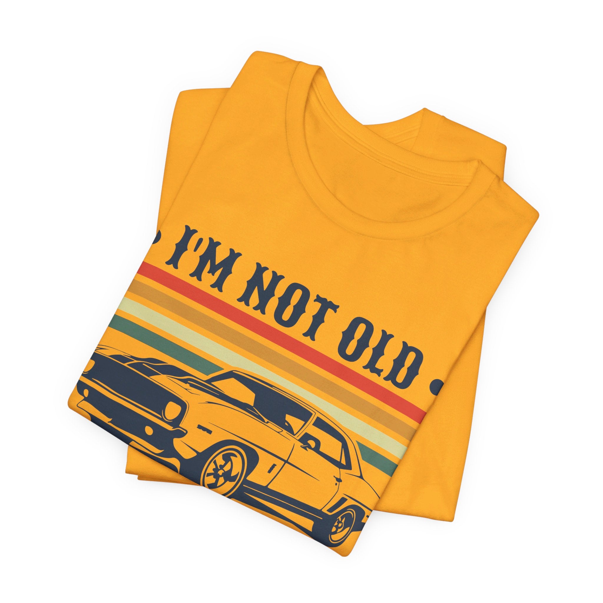 'I'm Not Old, I'm Classic' Car T-Shirt | American Muscle Car Vintage Shirt - Deez Teez