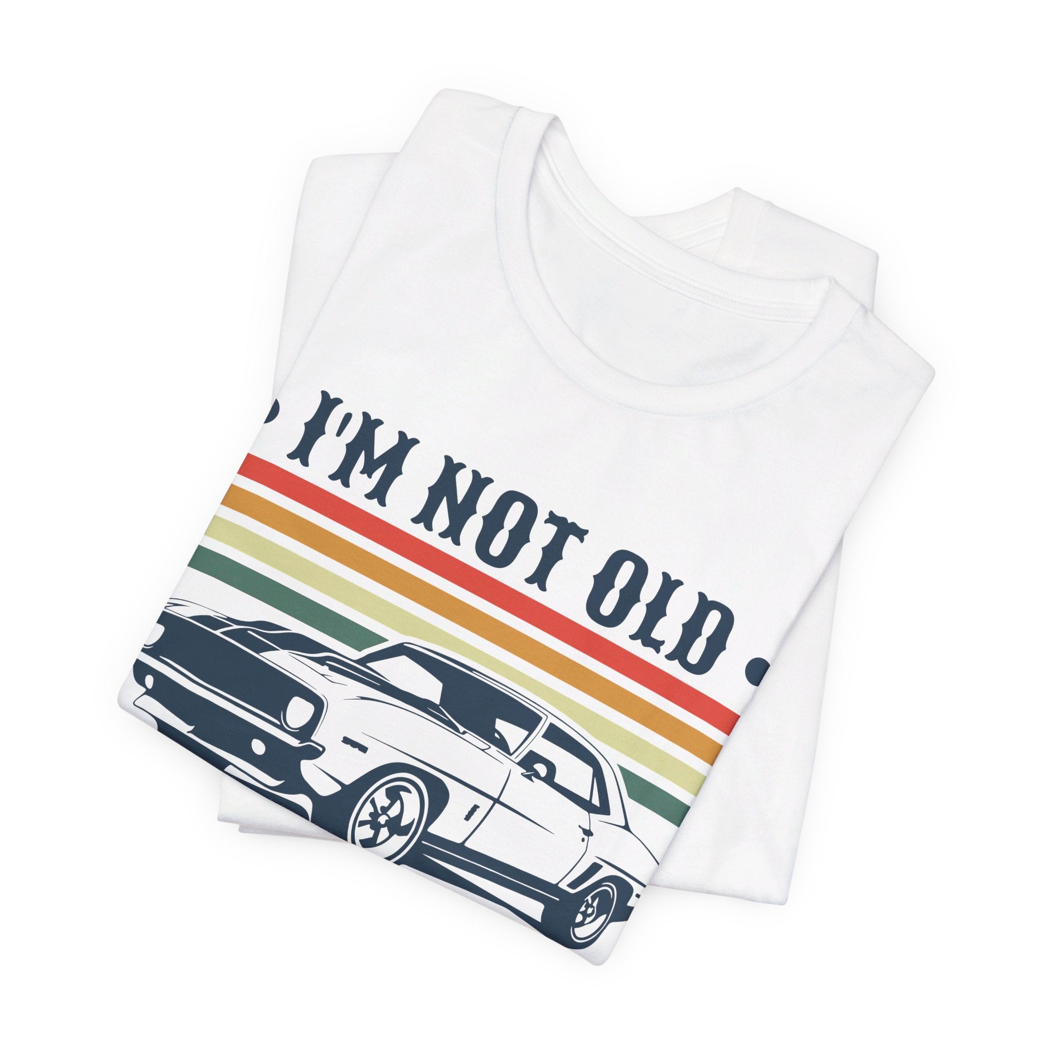 'I'm Not Old, I'm Classic' Car T-Shirt | American Muscle Car Vintage Shirt - Deez Teez