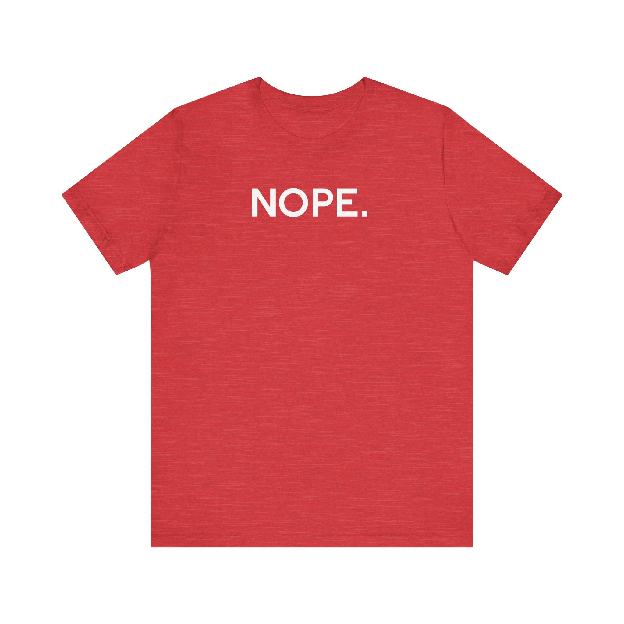 'Nope' Bold Statement Unisex Crewneck T-Shirt - Deez Teez