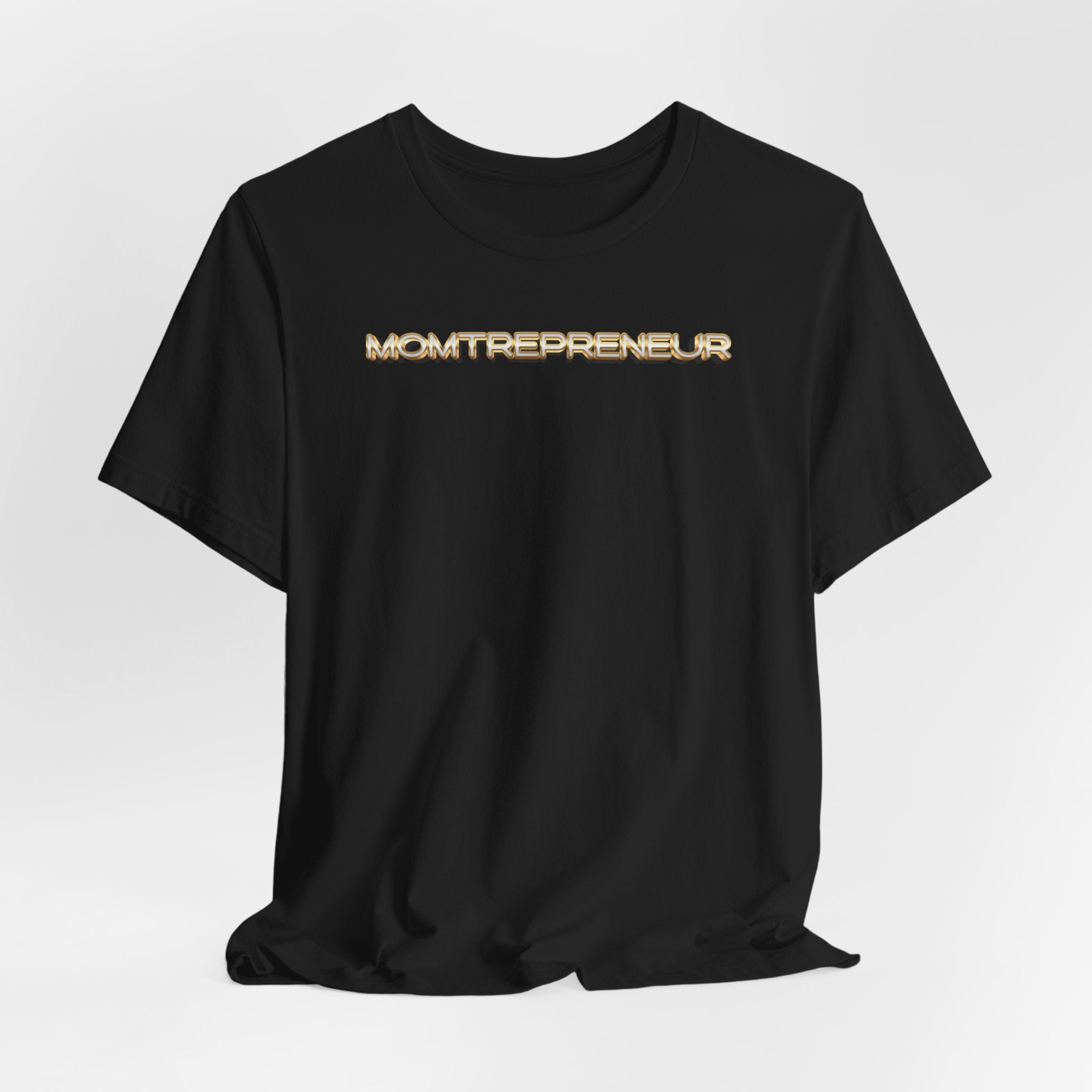 Momtrepreneur T-Shirt | Empowered Mom Business Owner Tee - Deez Teez