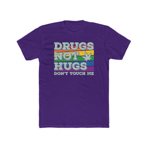 Anti-Social Drugs Not Hugs Don't Touch Me T-Shirt - Deez Teez