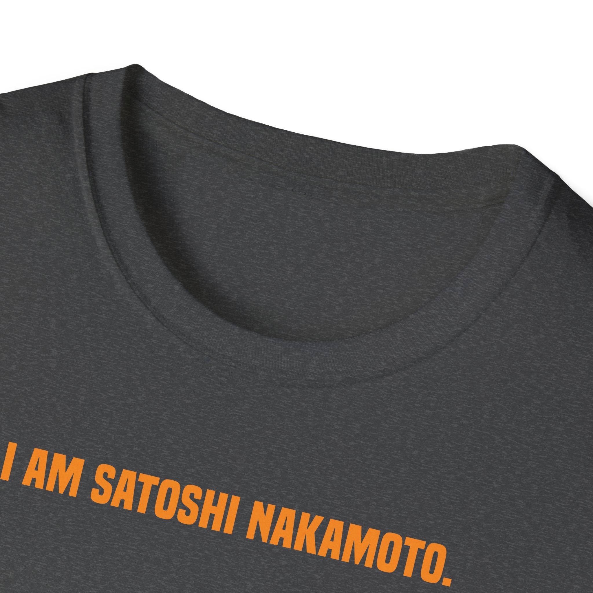 'I Am Satoshi Nakamoto' T-Shirt | Bitcoin Creator Supporter Tee - Deez Teez