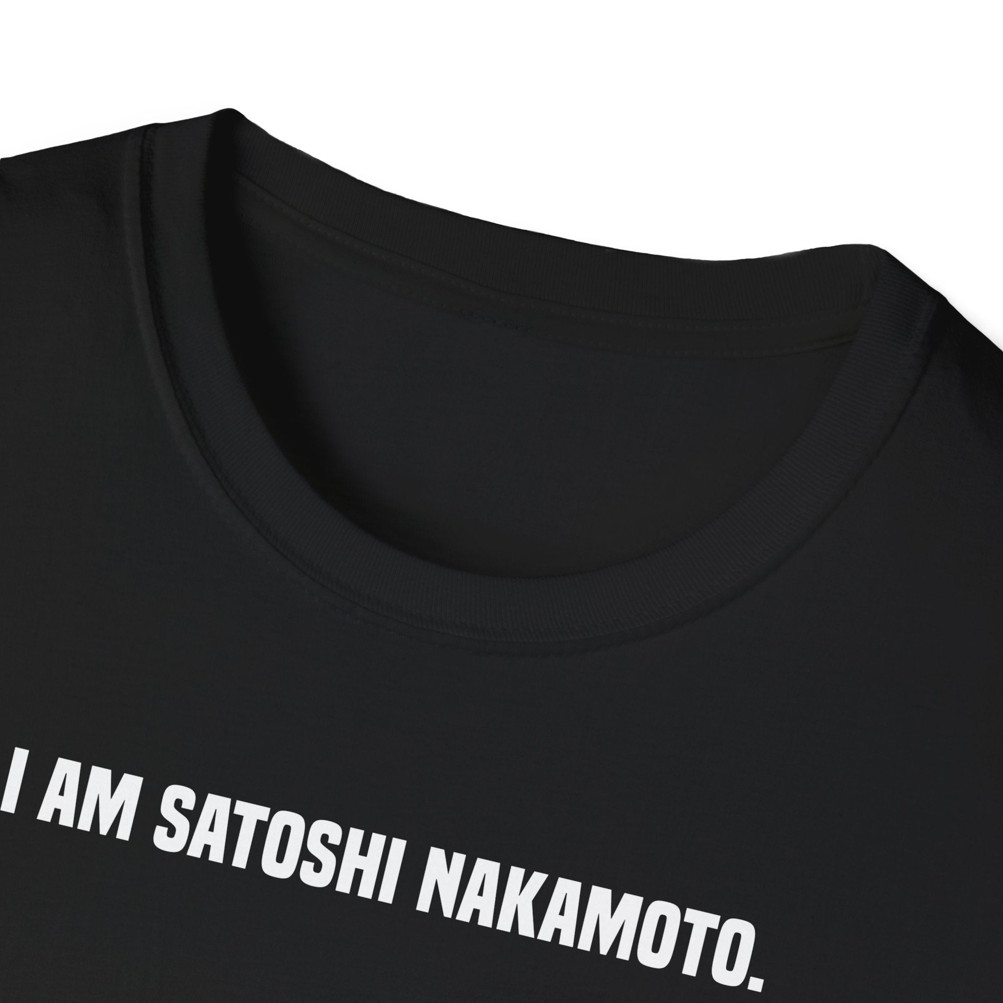 'I Am Satoshi Nakamoto' T-Shirt | Bitcoin Creator Supporter Tee - Deez Teez