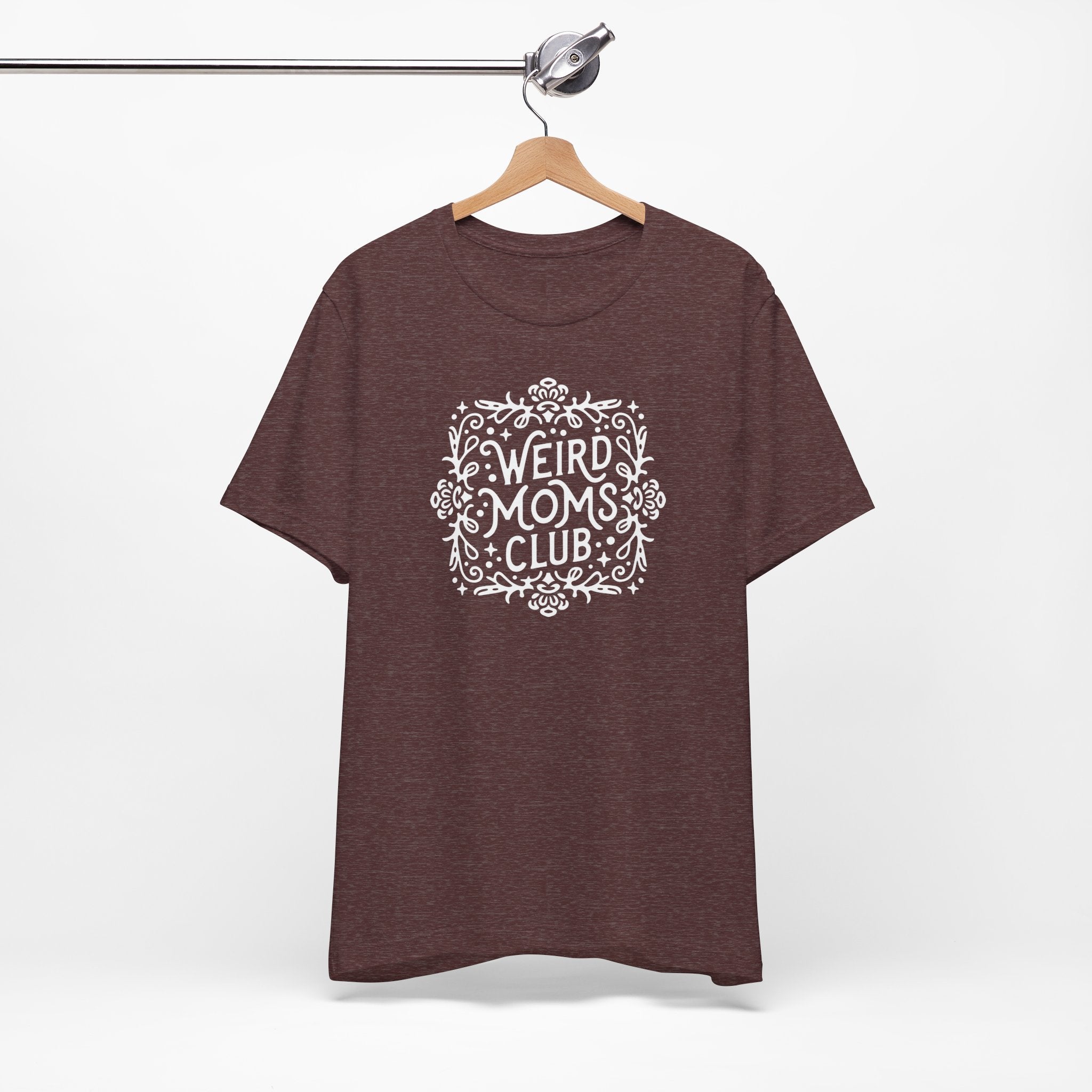 Weird Mom’s Club T-Shirt | Fun and Unique Mom Life Tee - Deez Teez