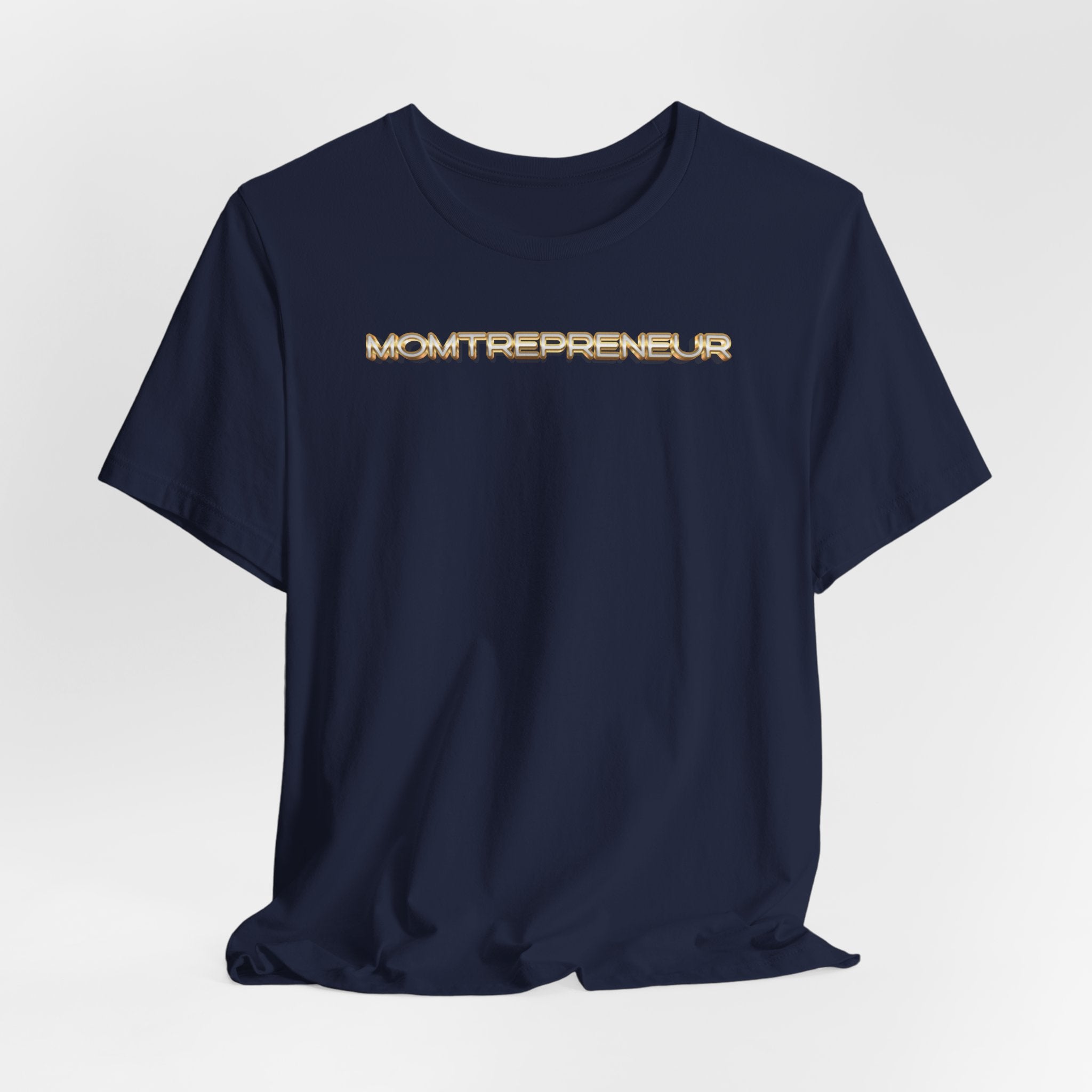 Momtrepreneur T-Shirt | Empowered Mom Business Owner Tee - Deez Teez