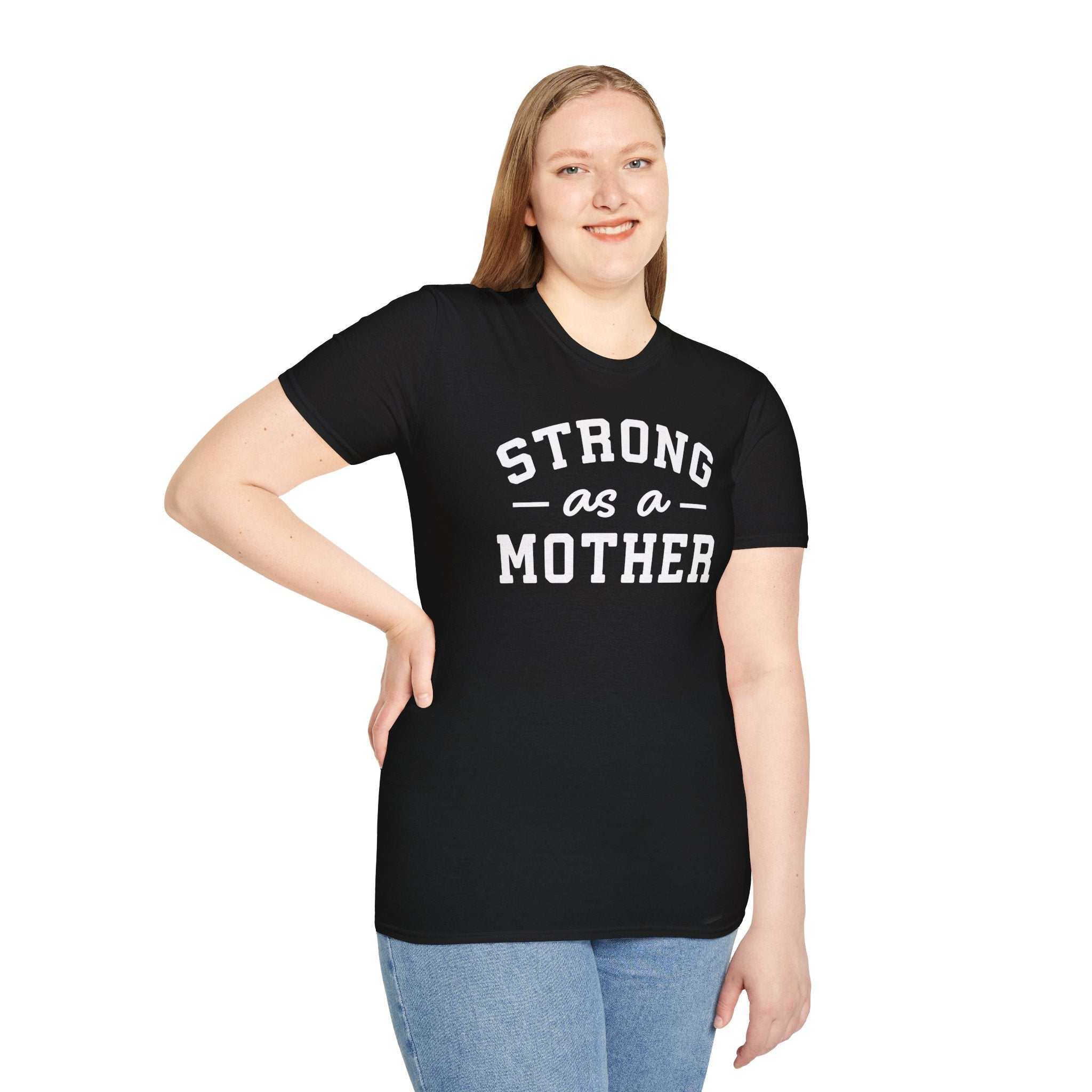 Strong as a Mother T-Shirt | Empowering Mom Life Tee - Deez Teez