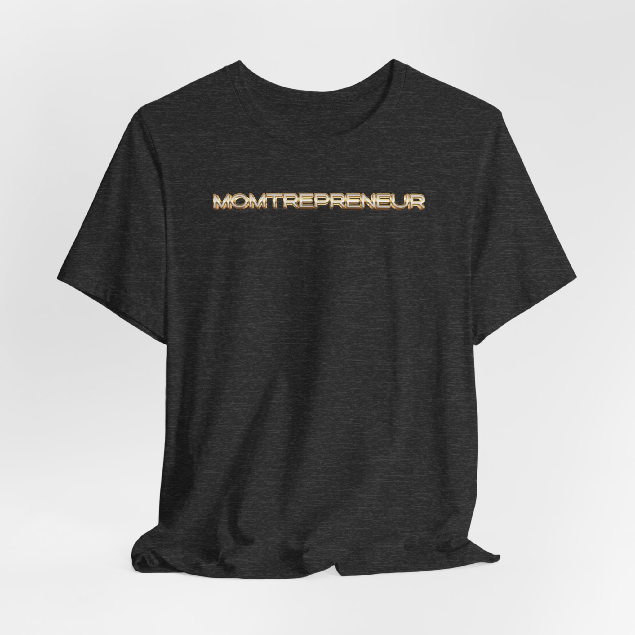 Momtrepreneur T-Shirt | Empowered Mom Business Owner Tee - Deez Teez