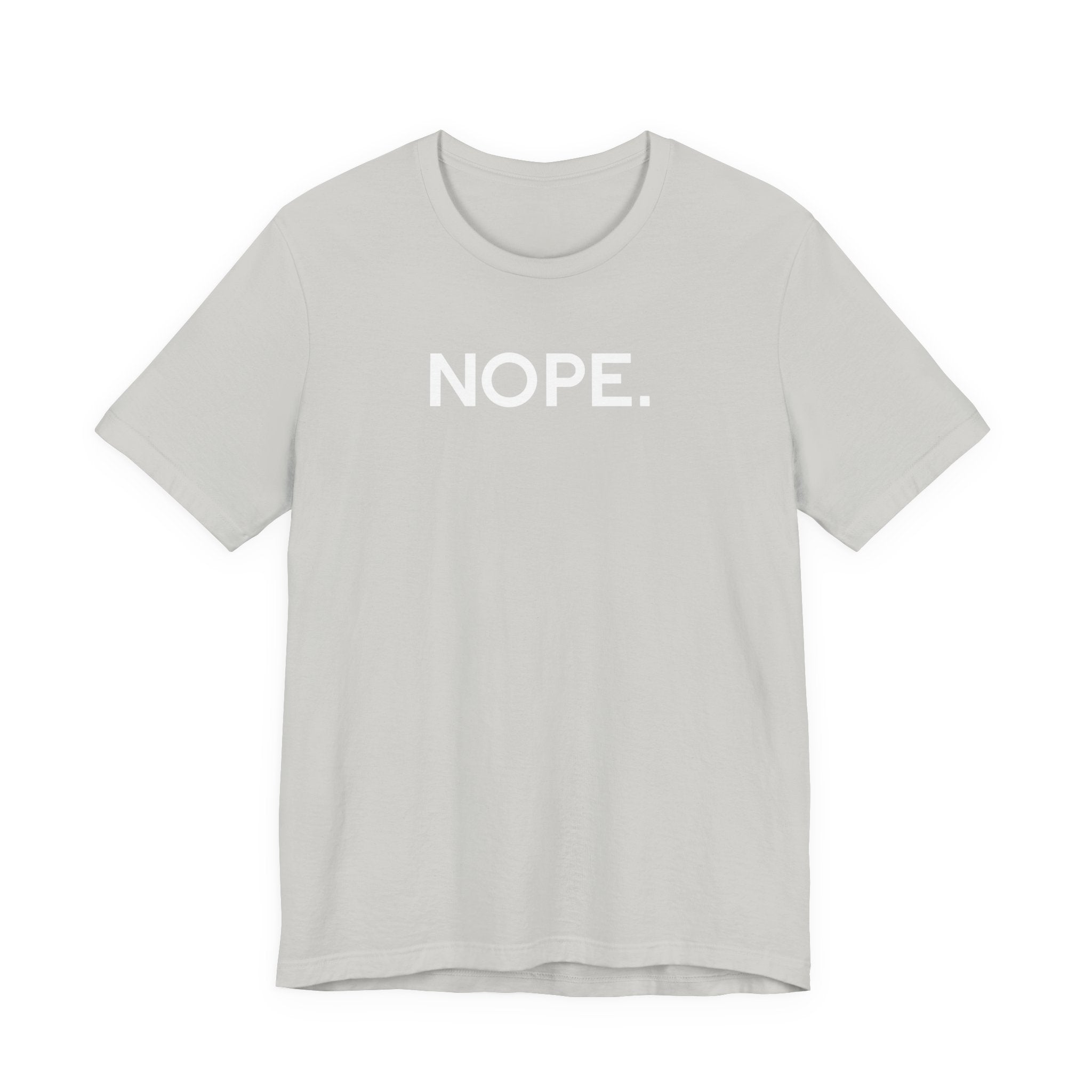 'Nope' Bold Statement Unisex Crewneck T-Shirt - Deez Teez