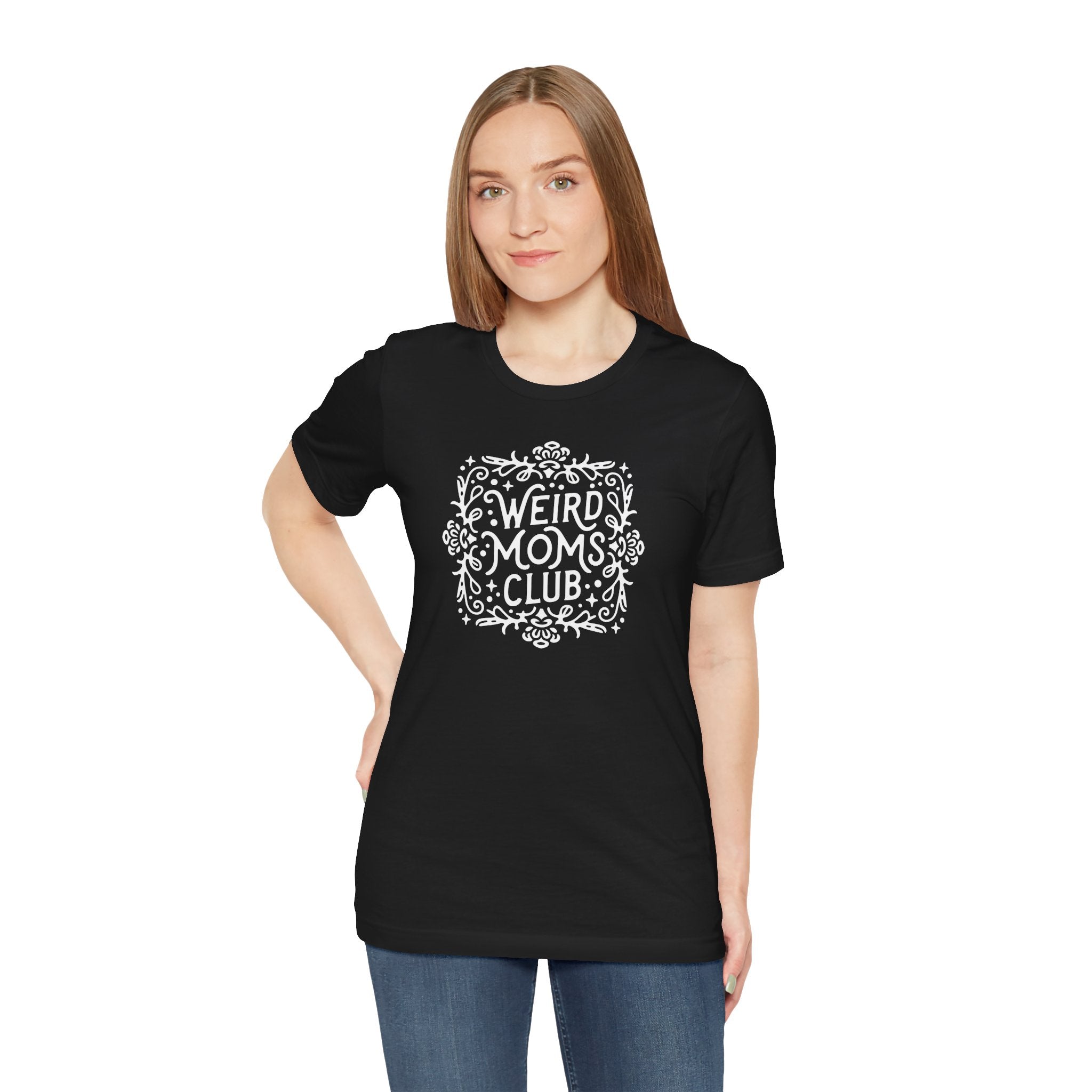 Weird Mom’s Club T-Shirt | Fun and Unique Mom Life Tee - Deez Teez