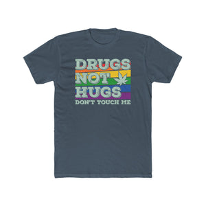Anti-Social Drugs Not Hugs Don't Touch Me T-Shirt - Deez Teez