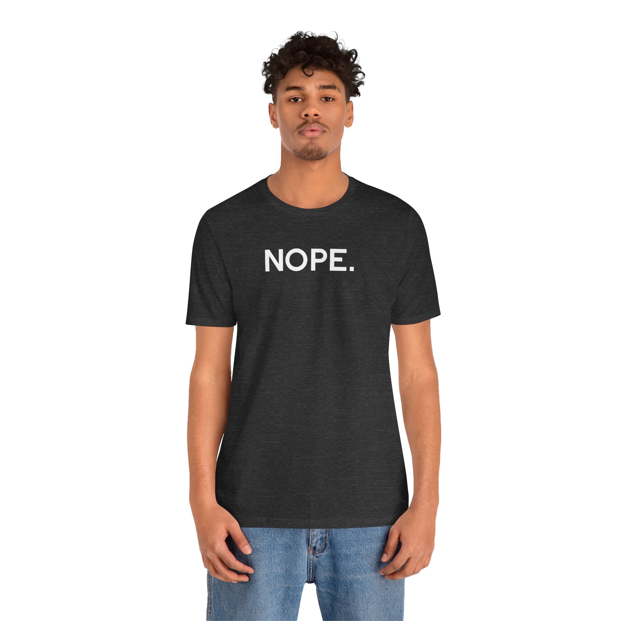 'Nope' Bold Statement Unisex Crewneck T-Shirt - Deez Teez
