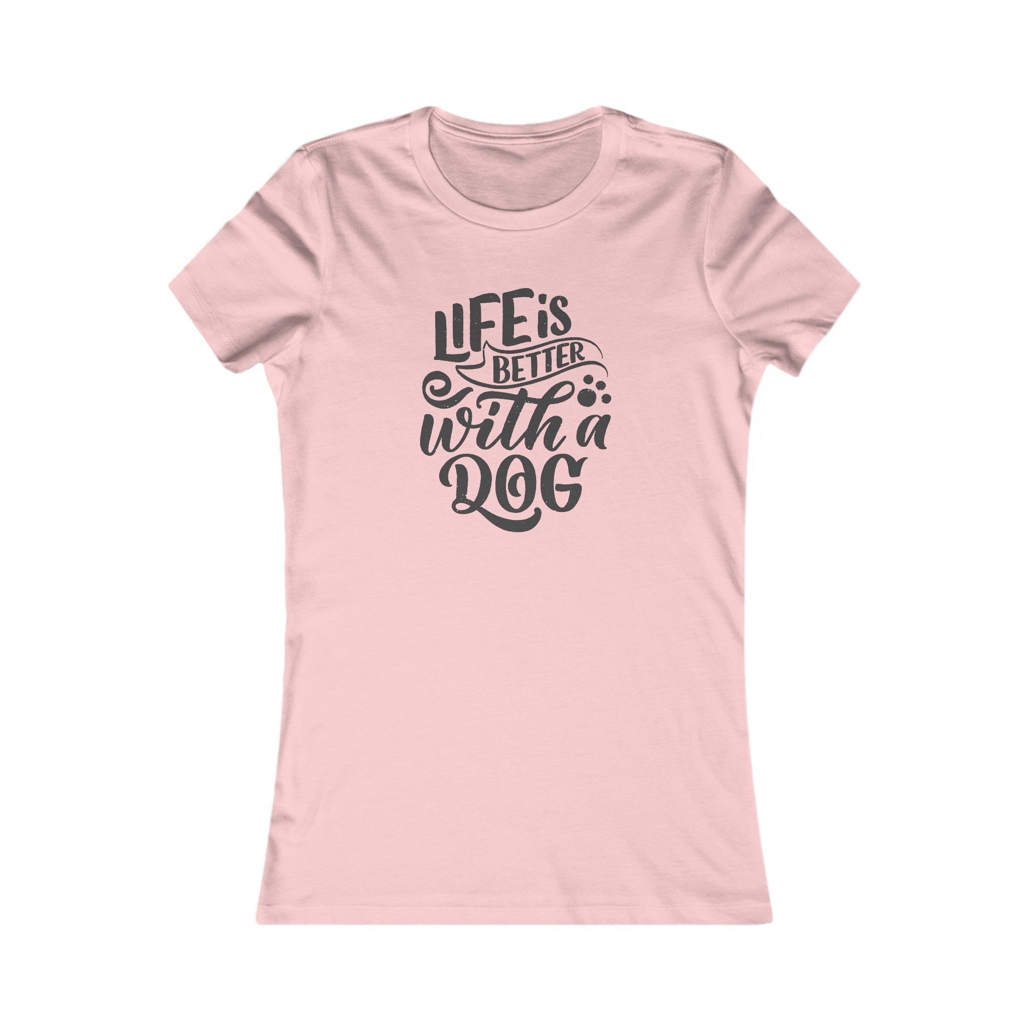 'Life is Better With a Dog' | Women's Pet Lover's Typographic T-Shirt | Dog Companion Gifts - Deez Teez