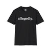 Allegedly Funny Lawyer T-Shirt | Legal Humor T-Shirt - Deez Teez