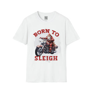 Santa on a Motorcycle T-Shirt | "Born to Sleigh"  | Cool Christmas Graphic Shirt | Celebrate the Holidays with Style - Deez Teez