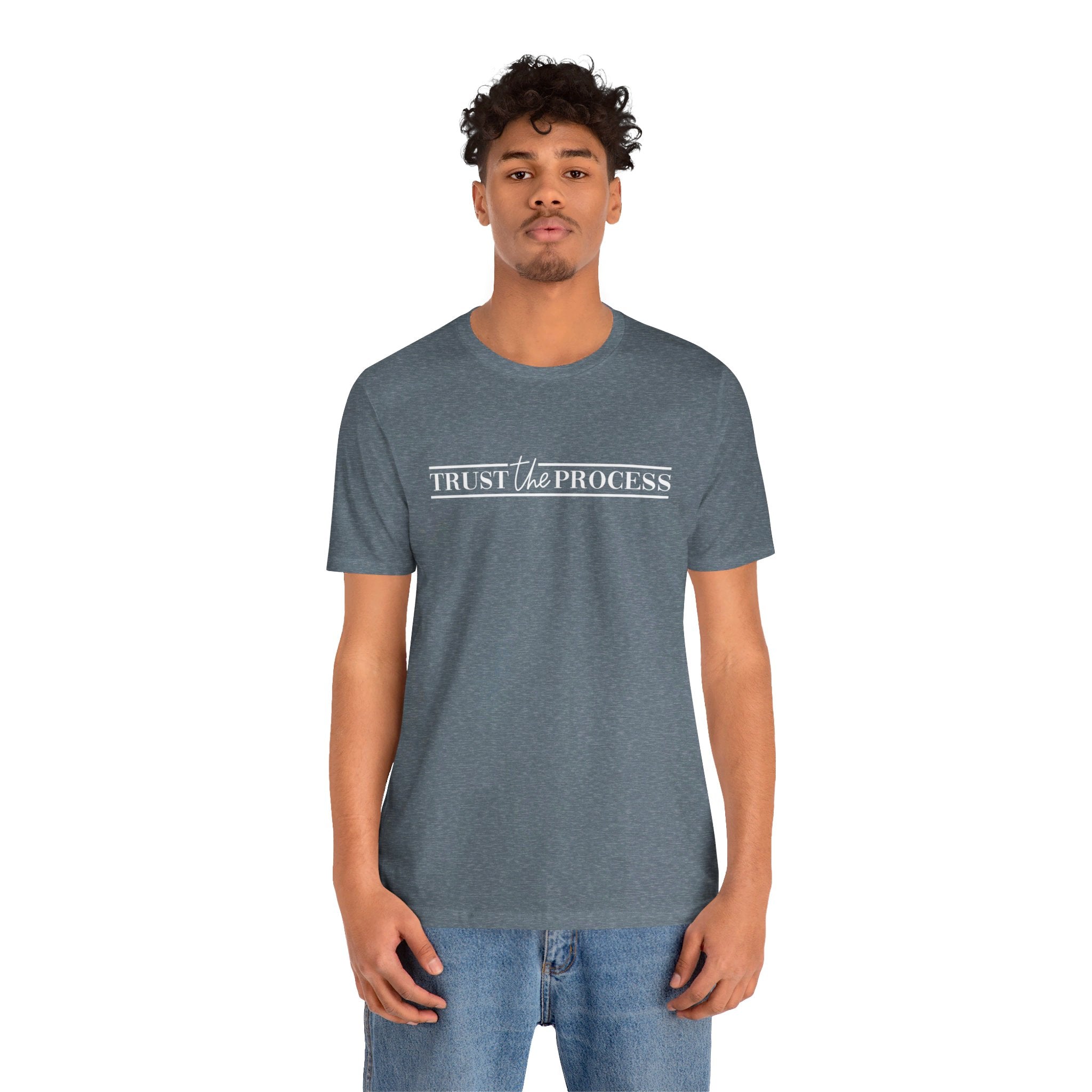 'Trust the Process' Encouraging Words Unisex Jersey Short Sleeve T-Shirt - Deez Teez