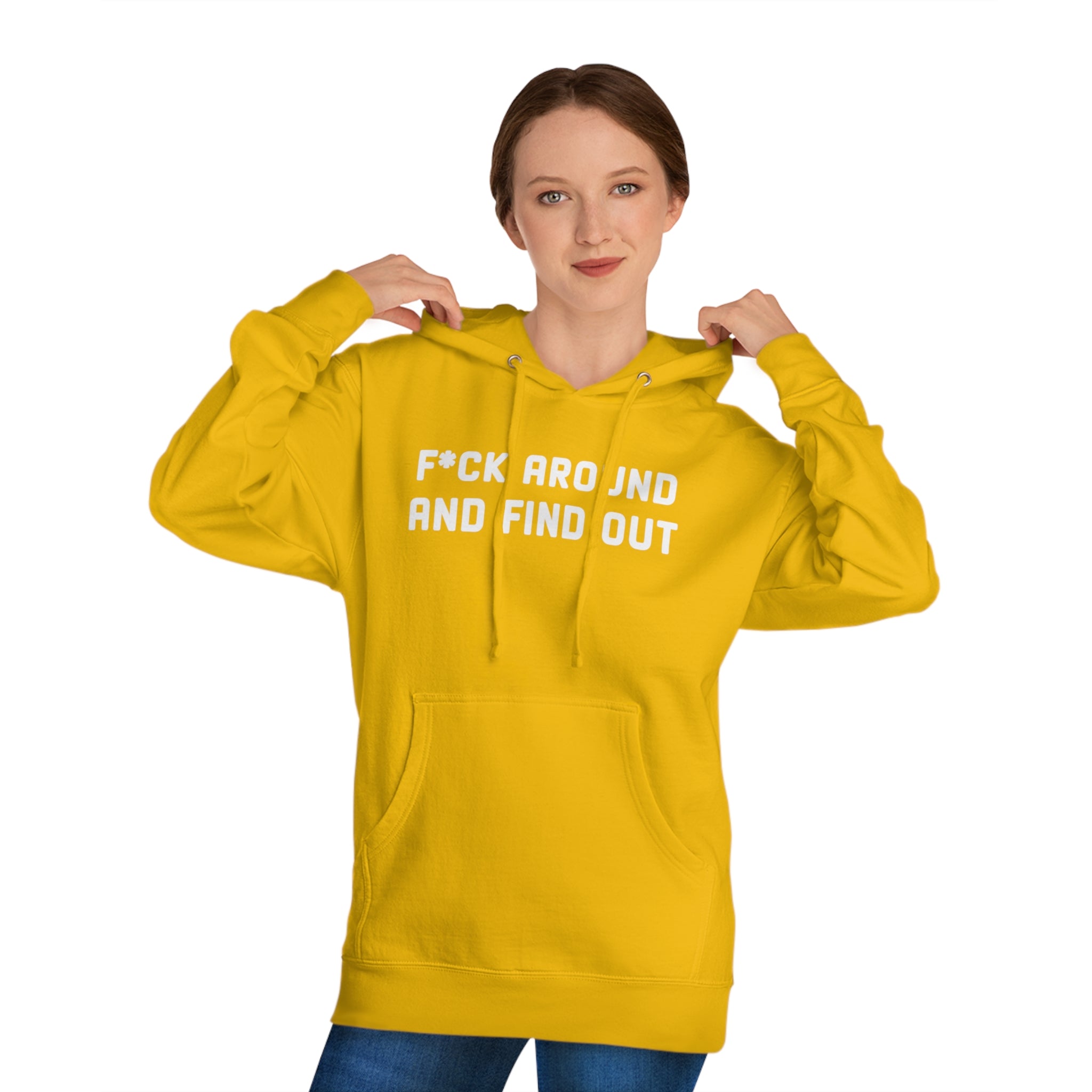 'F*CK Around And Find Out' Bold Statement Unisex Hooded Sweatshirt - Deez Teez