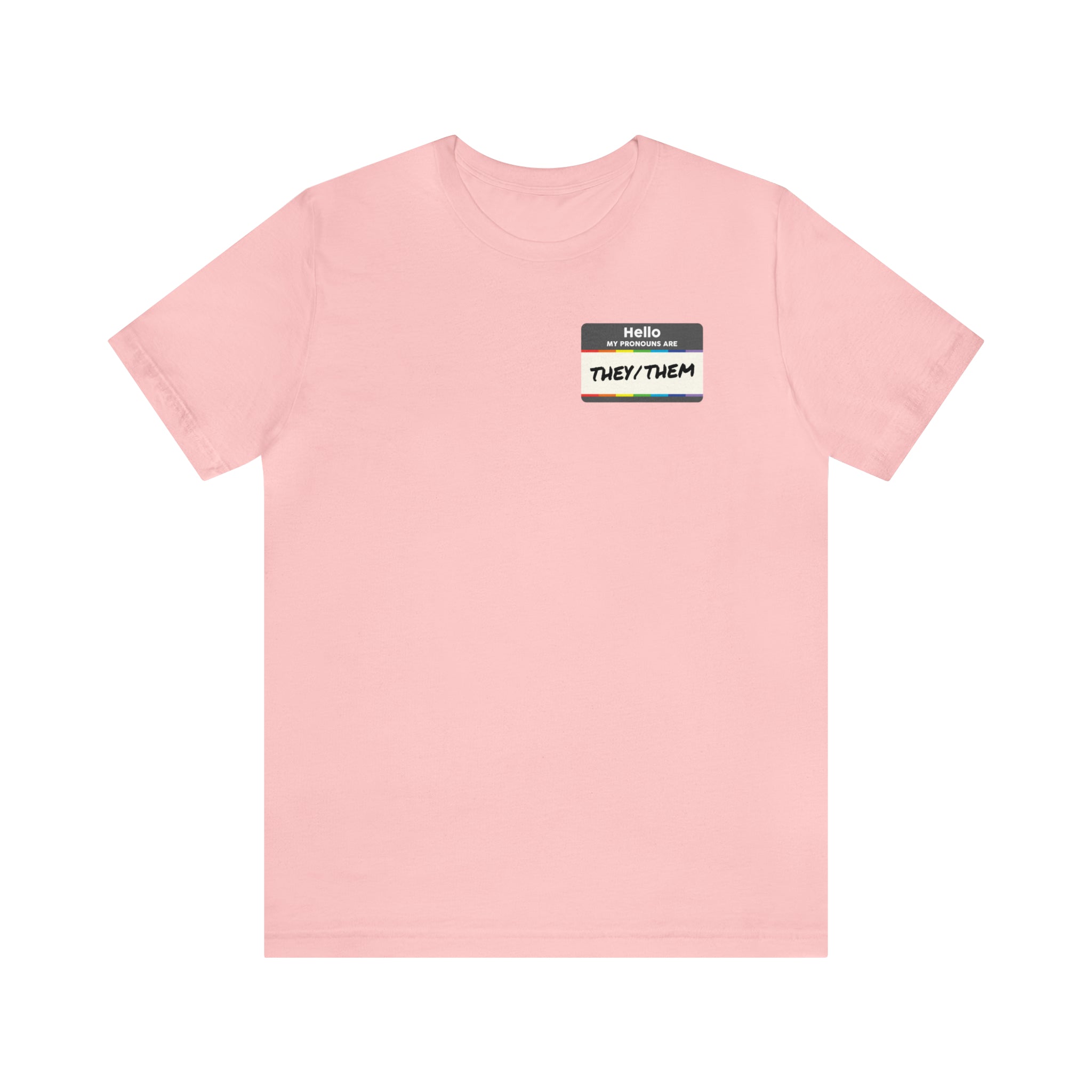 'Hello, My Pronouns Are They/Them' T-shirt | Name Tag Style Design Tee | Gender Neutral - Deez Teez