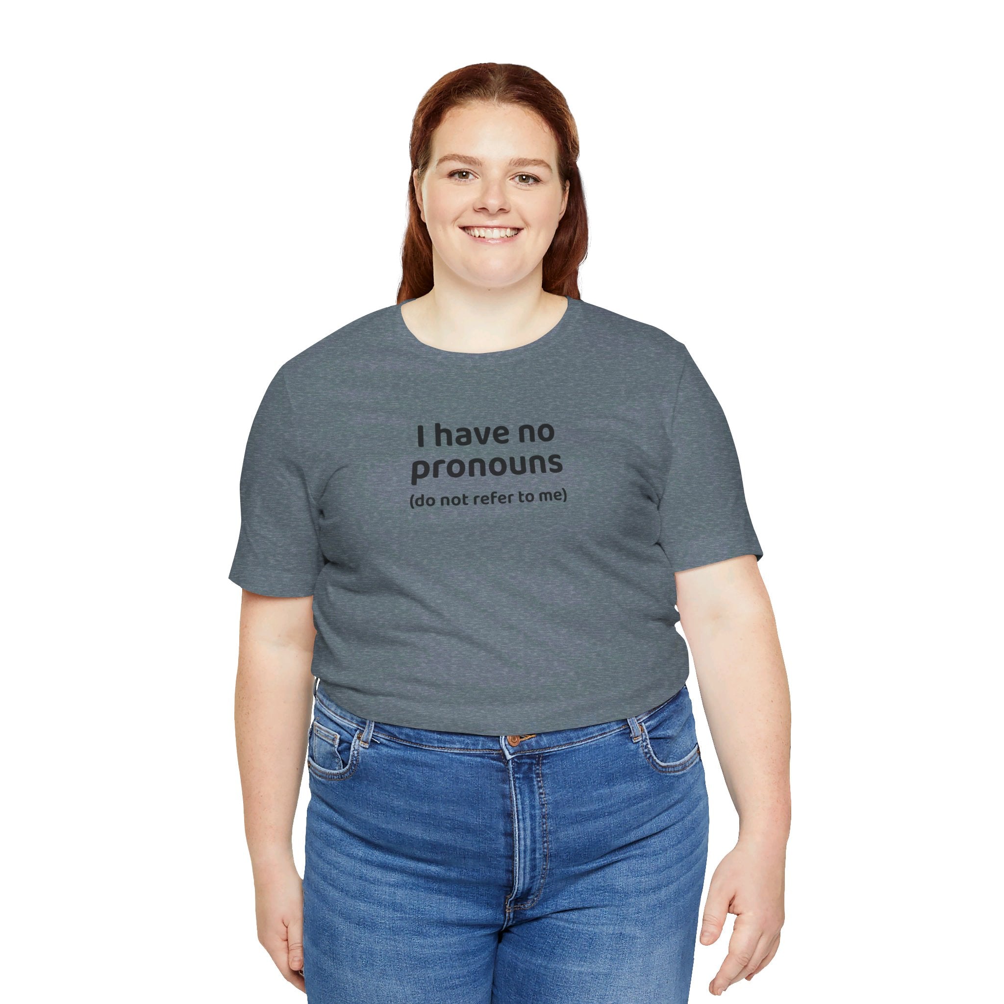 I Have No Pronouns (Do Not Refer To Me) T-Shirt | Relatable Introvert Clapback