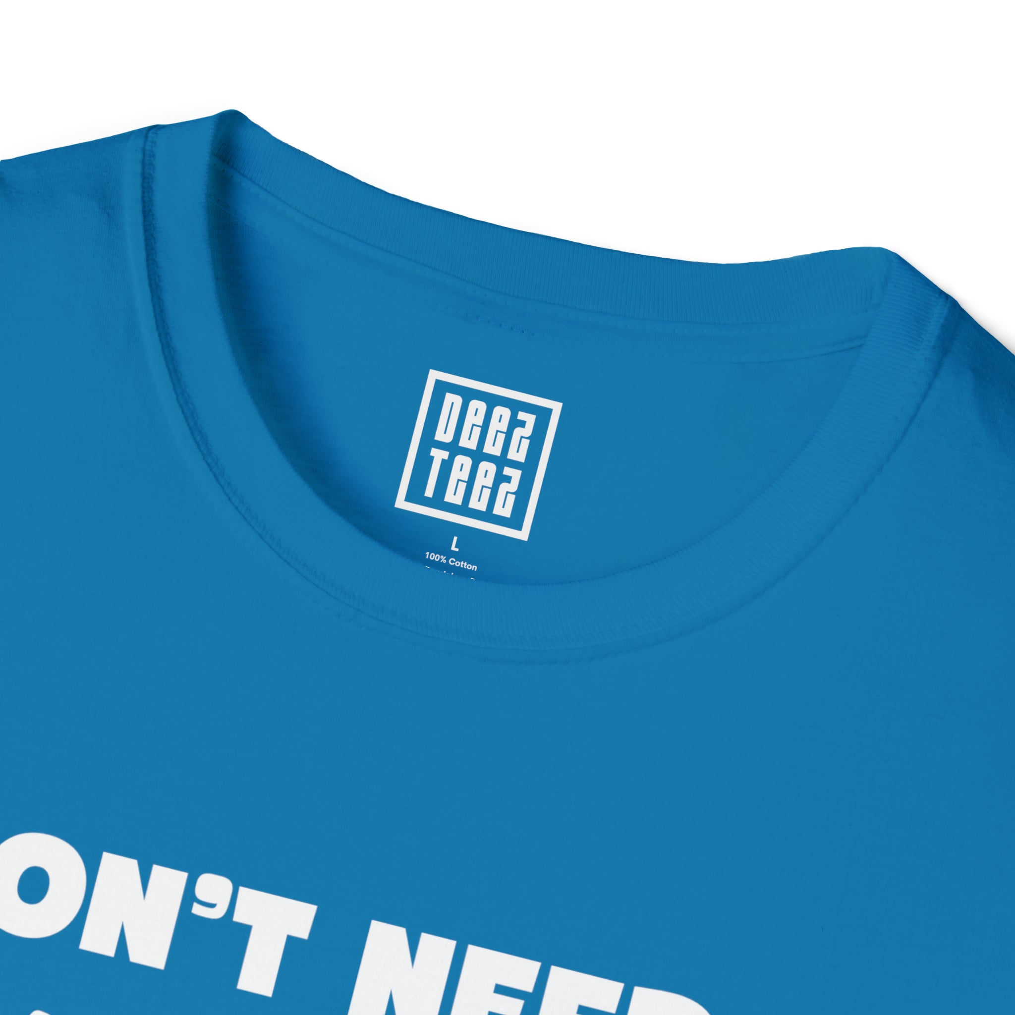 Nurse Pride T-Shirt | I Don't Need a Good Nurse, I Raised One - Deez Teez