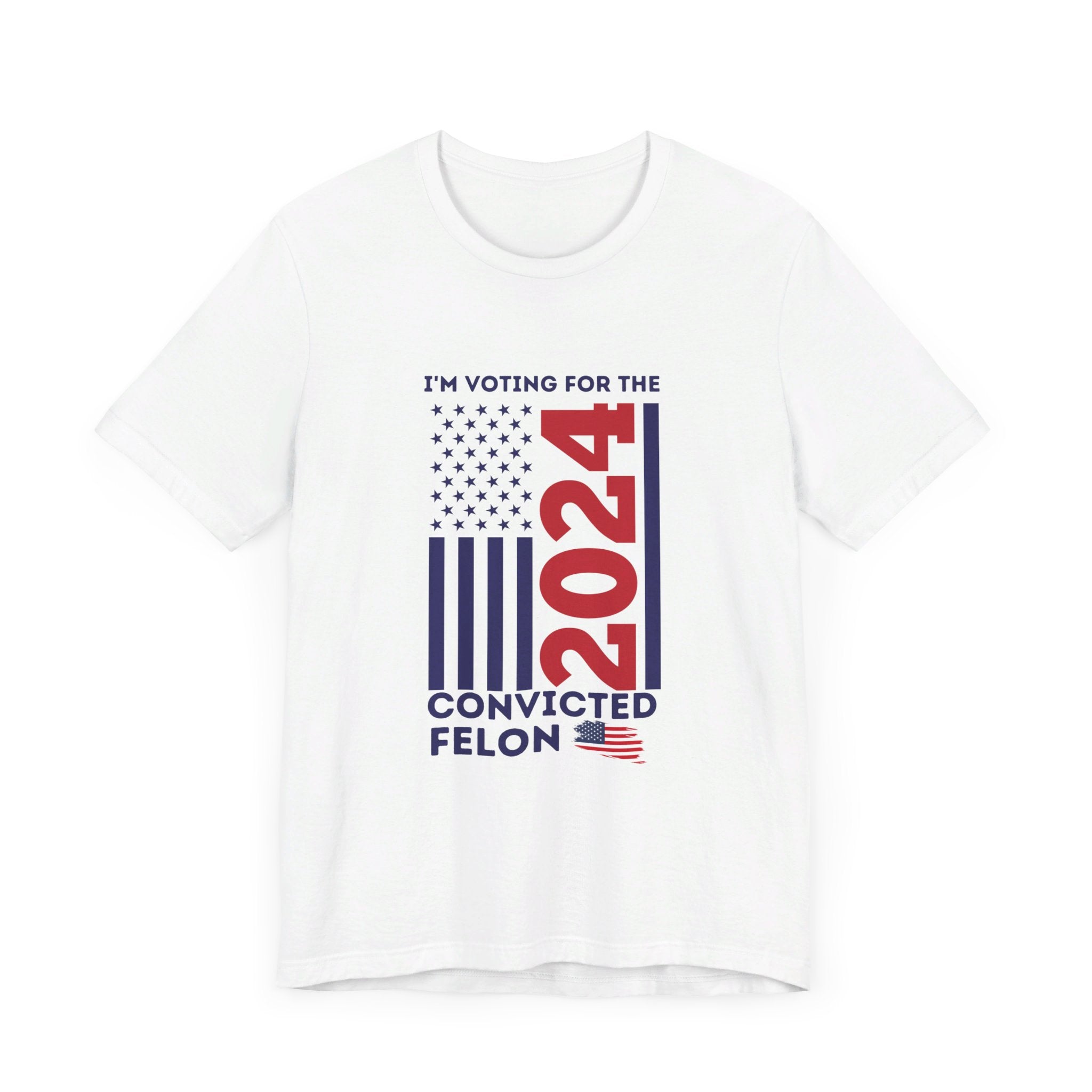 'I'm Voting for the Convicted Felon 2024' Vertical American Flag Design T-Shirt | Donald Trump Election Campaign Tee - Deez Teez