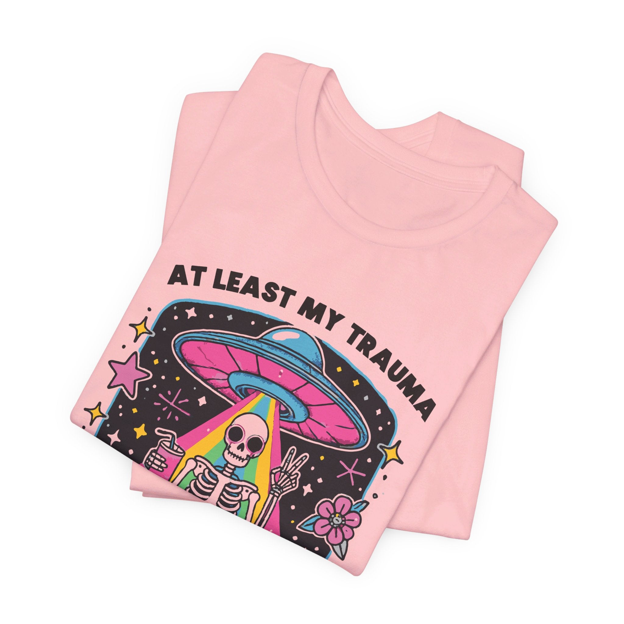 At Least My Trauma Made Me Funny T-Shirt | Mental Health Alien Design Tee - Deez Teez