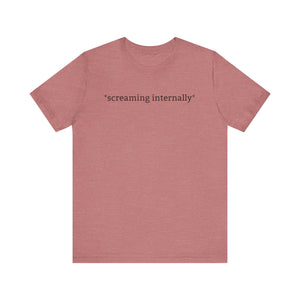 *Internally Screaming* Relatable Anxiety Vibe Check T-Shirt | Emotional Caption Tee - Deez Teez