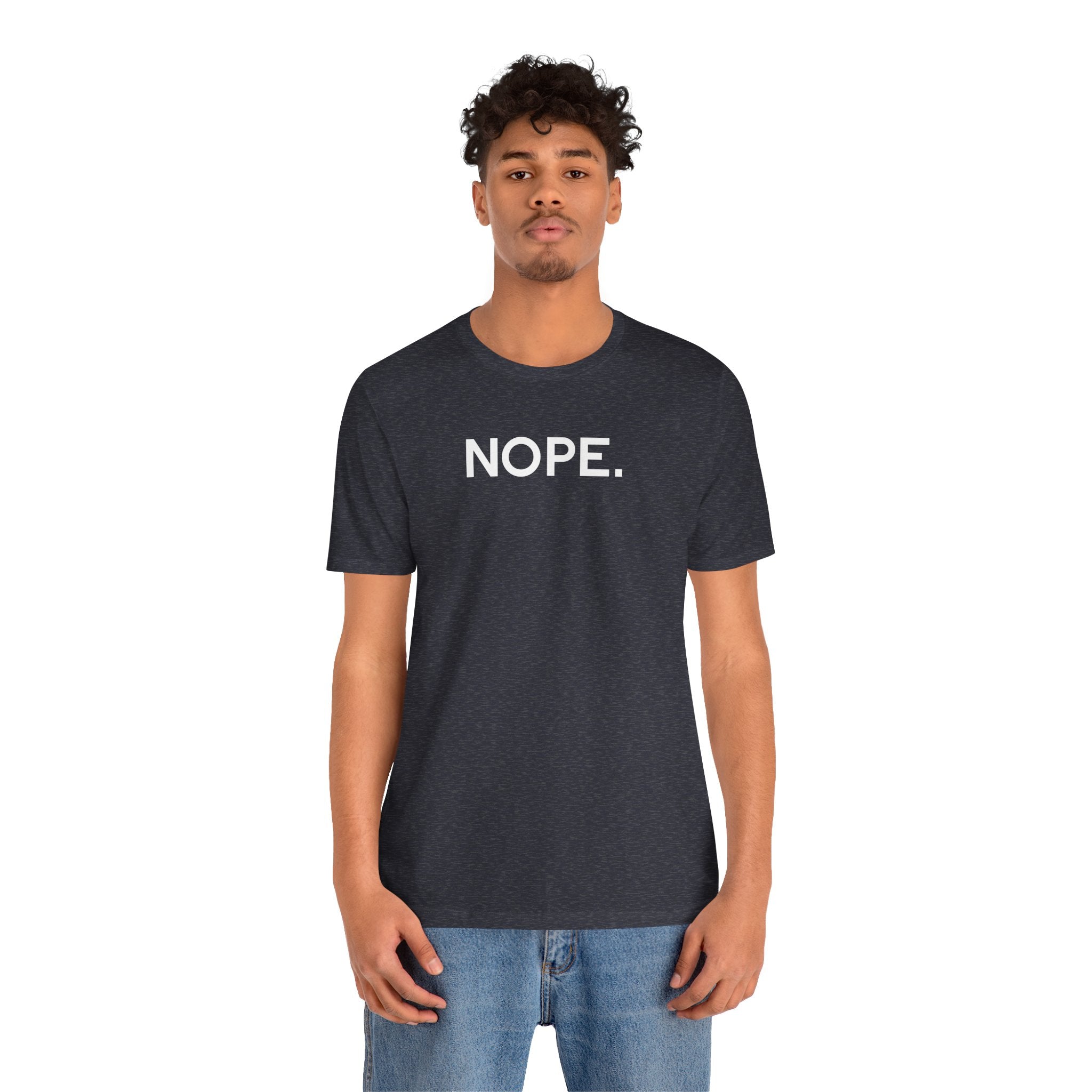 'Nope' Bold Statement Unisex Crewneck T-Shirt - Deez Teez