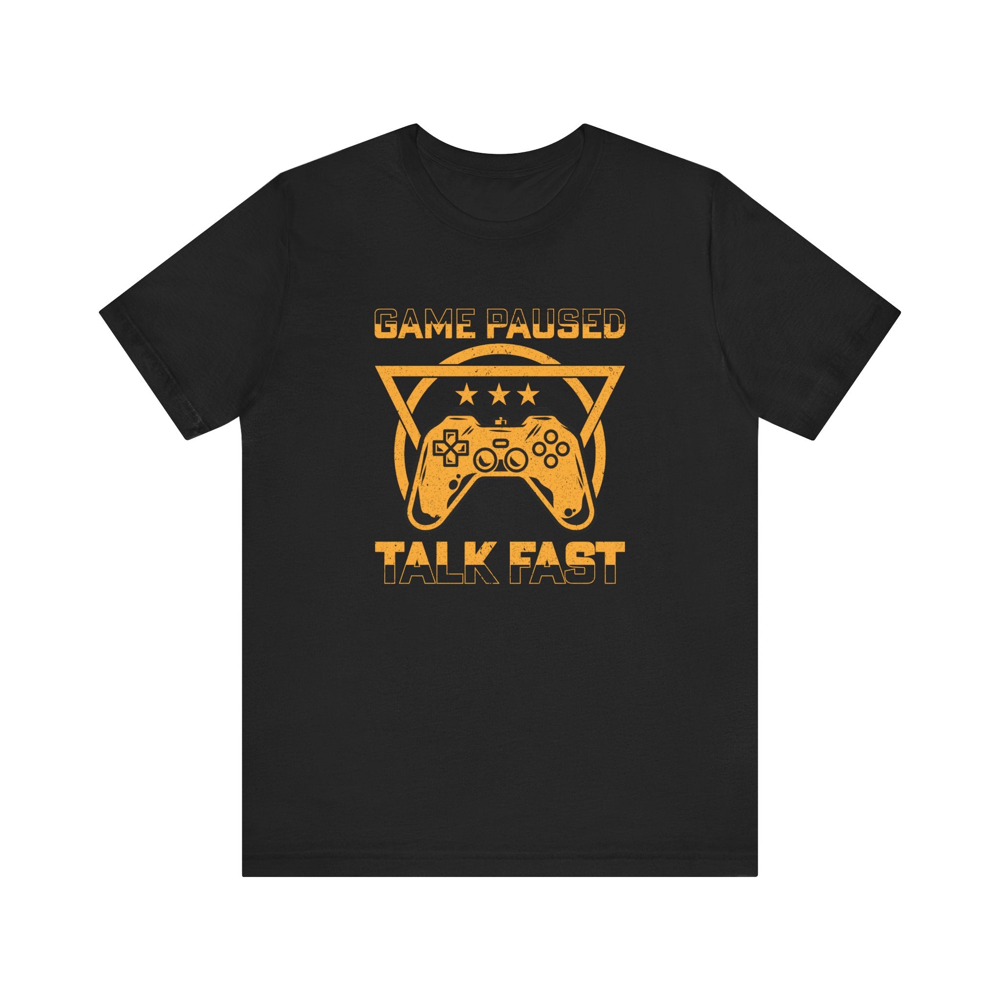 Gamer's T-Shirt | "Game Paused Talk Fast" Tee | Fun and Stylish Gamer's Shirt - Deez Teez