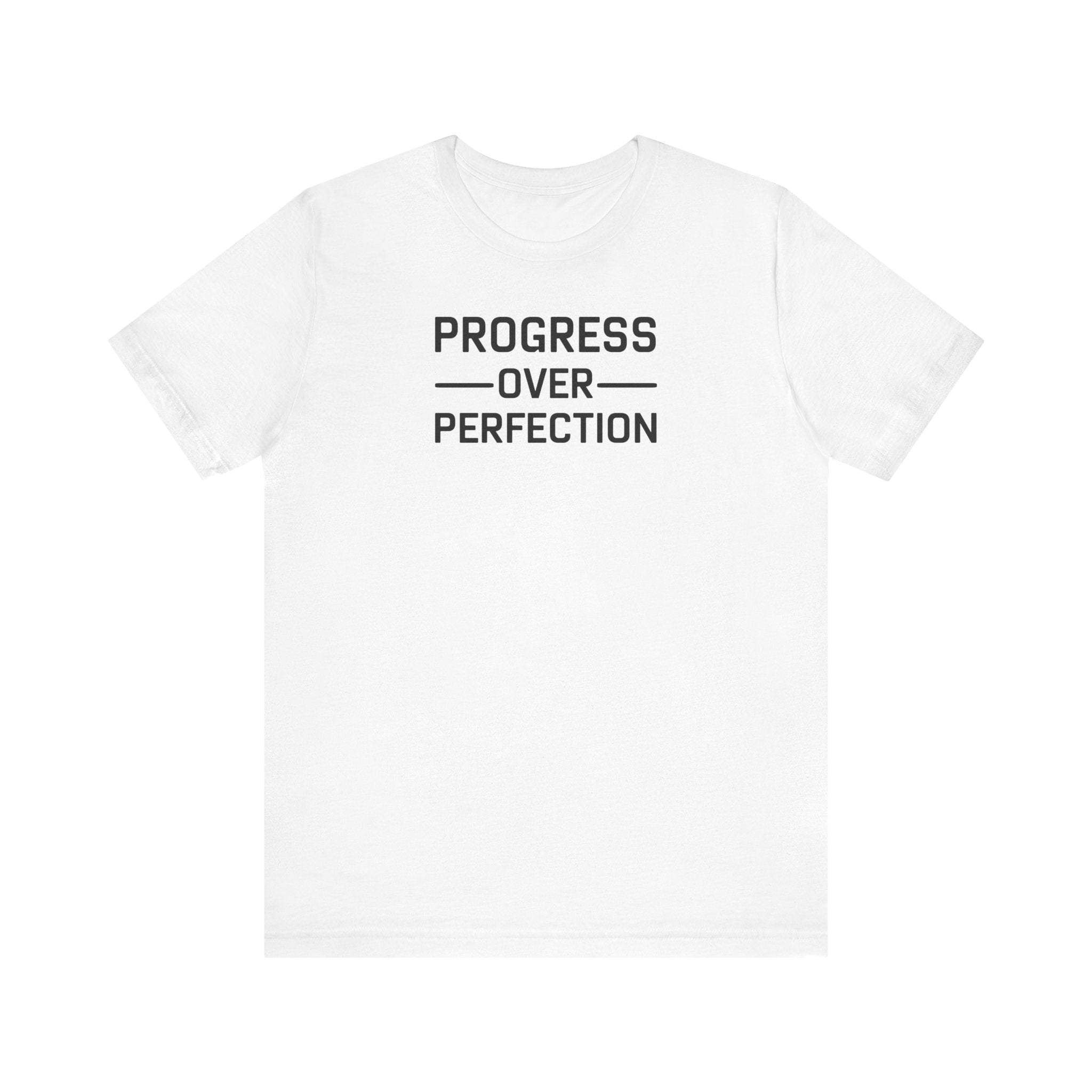 'Progress Over Perfection' Iterative Improvement T-shirt | Motivational Statement Unisex Jersey Short Sleeve Tee