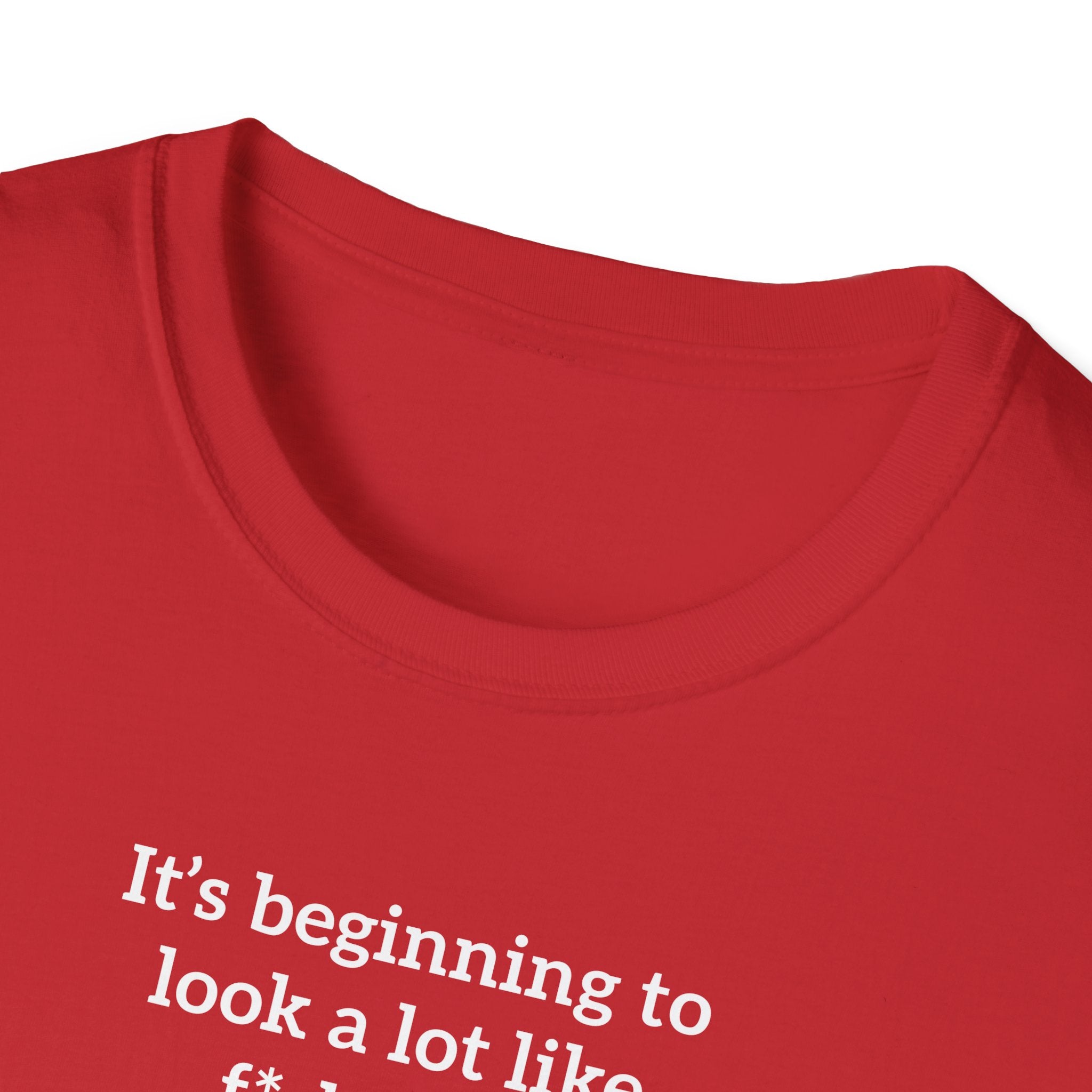 'It's Beginning To Look A Lot Like F*ck This' T-Shirt | Funny Gift Exchange Tee