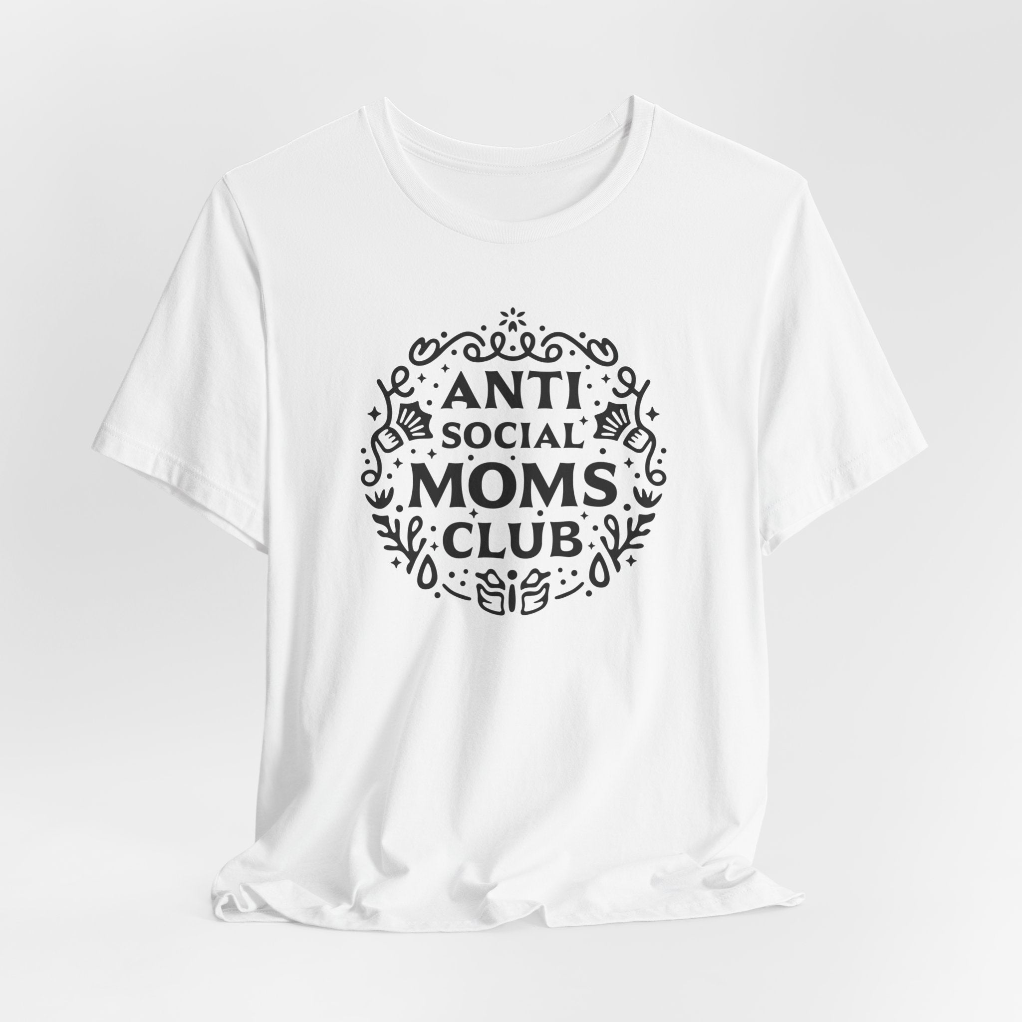 Anti-Social Moms Club T-Shirt | Funny Introvert Mom Tee