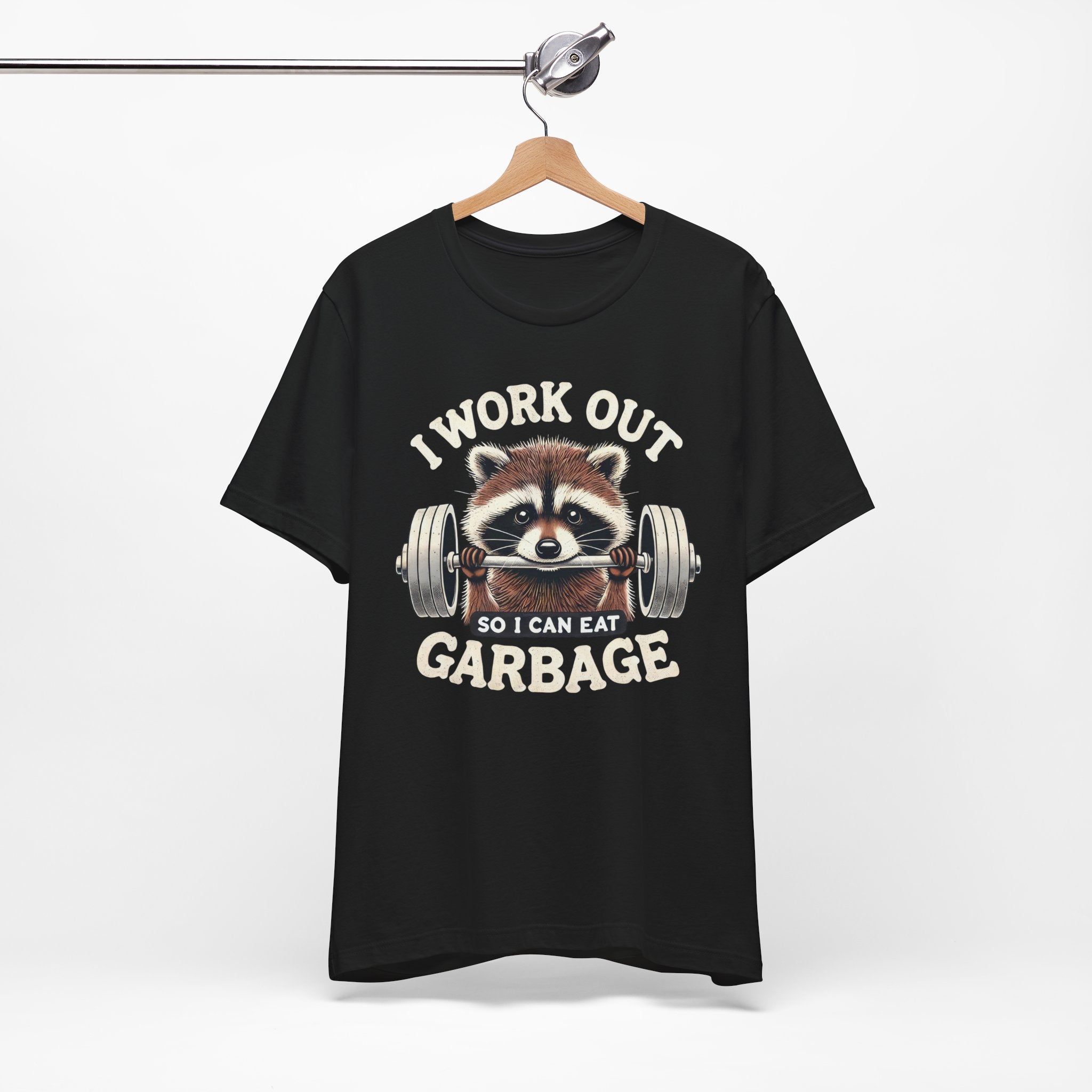 I Work Out So I Can Eat Garbage T-Shirt | Cheat Day Tee - Deez Teez