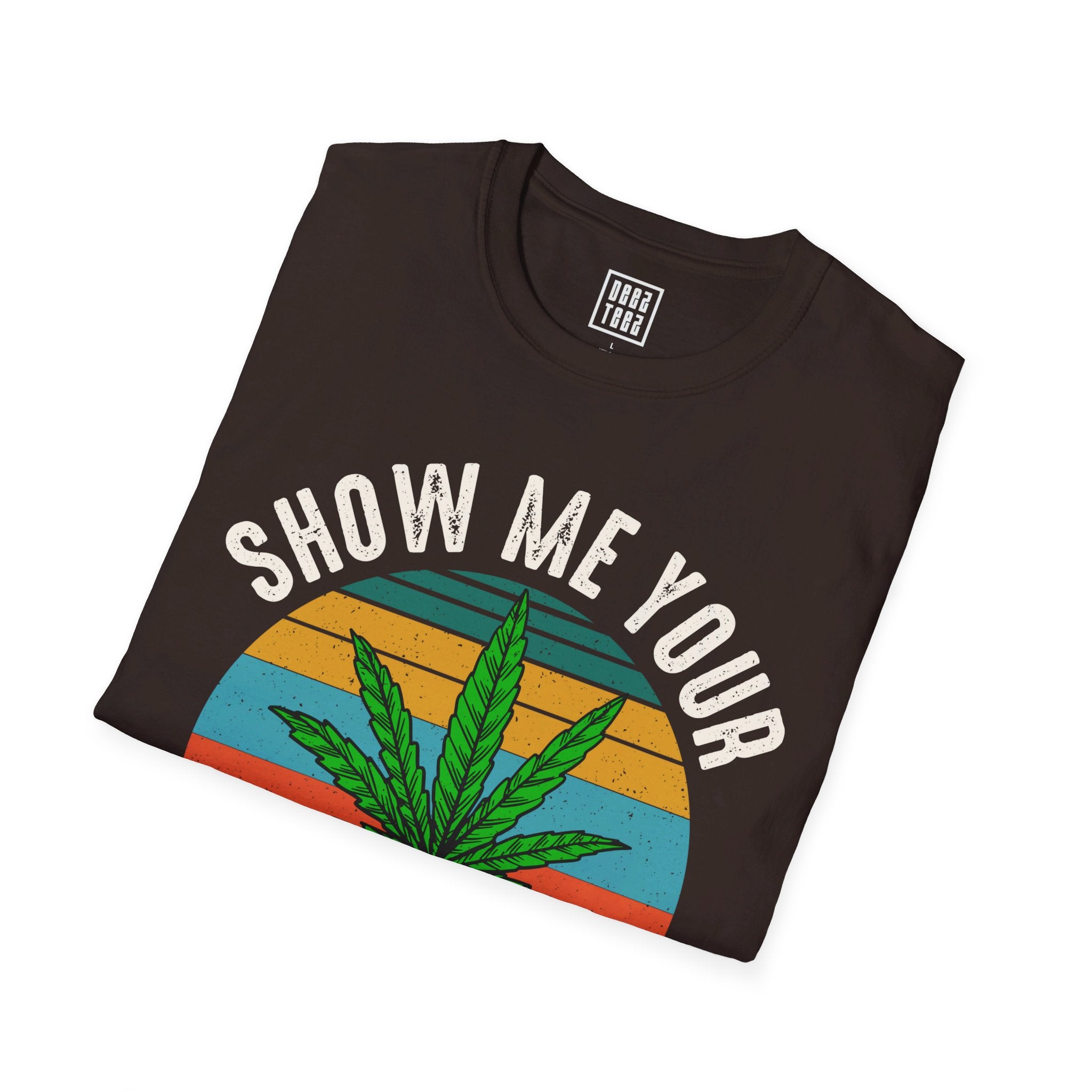 'Show Me Your Doobies' Weed T-Shirt | Cannabis Tee - Deez Teez