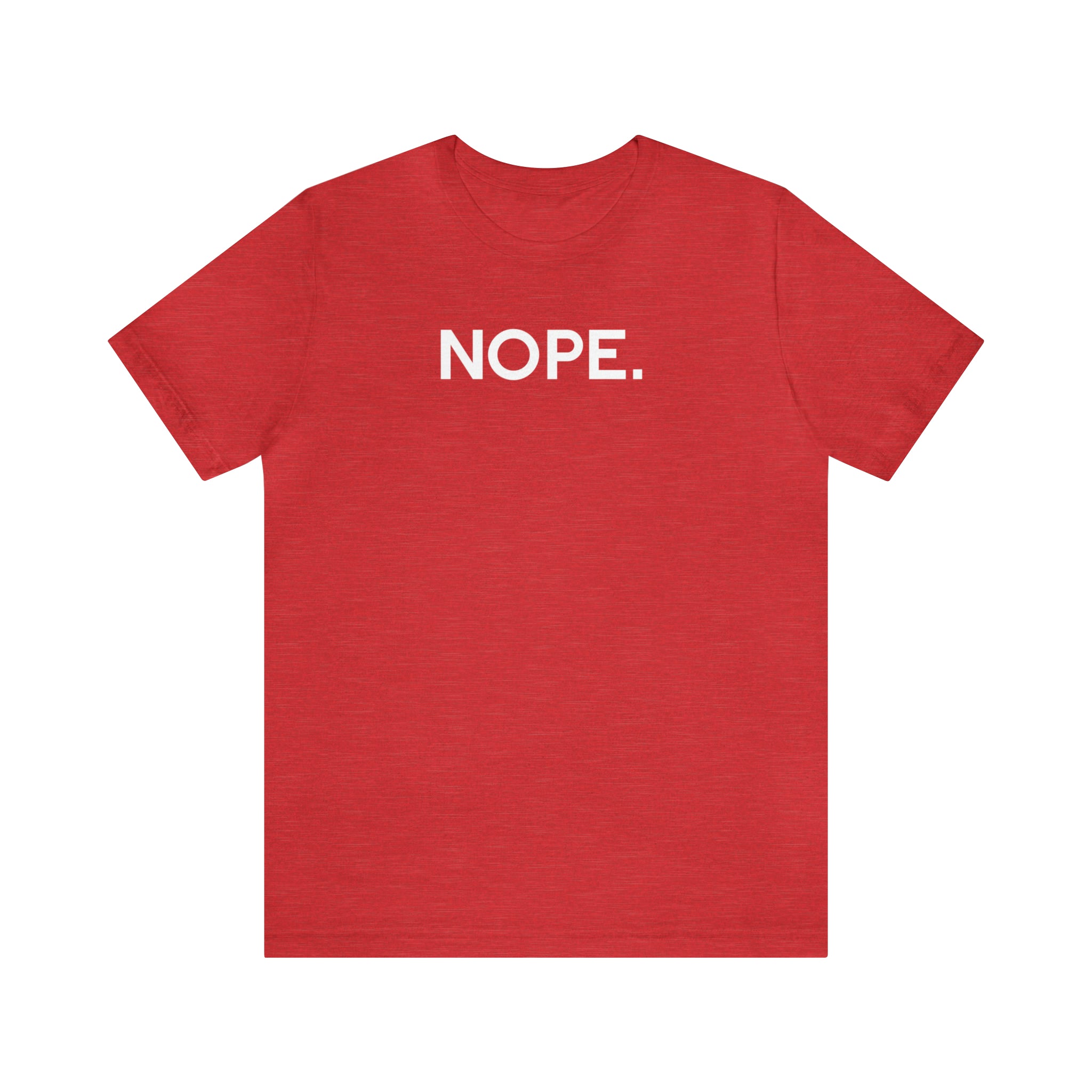 'Nope' Bold Statement Unisex Crewneck T-Shirt - Deez Teez