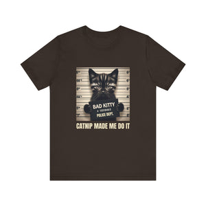 Criminal Cat Mugshot T-Shirt | Catnip Made Me Do it | Naughty Kitty Graphic Tee - Deez Teez