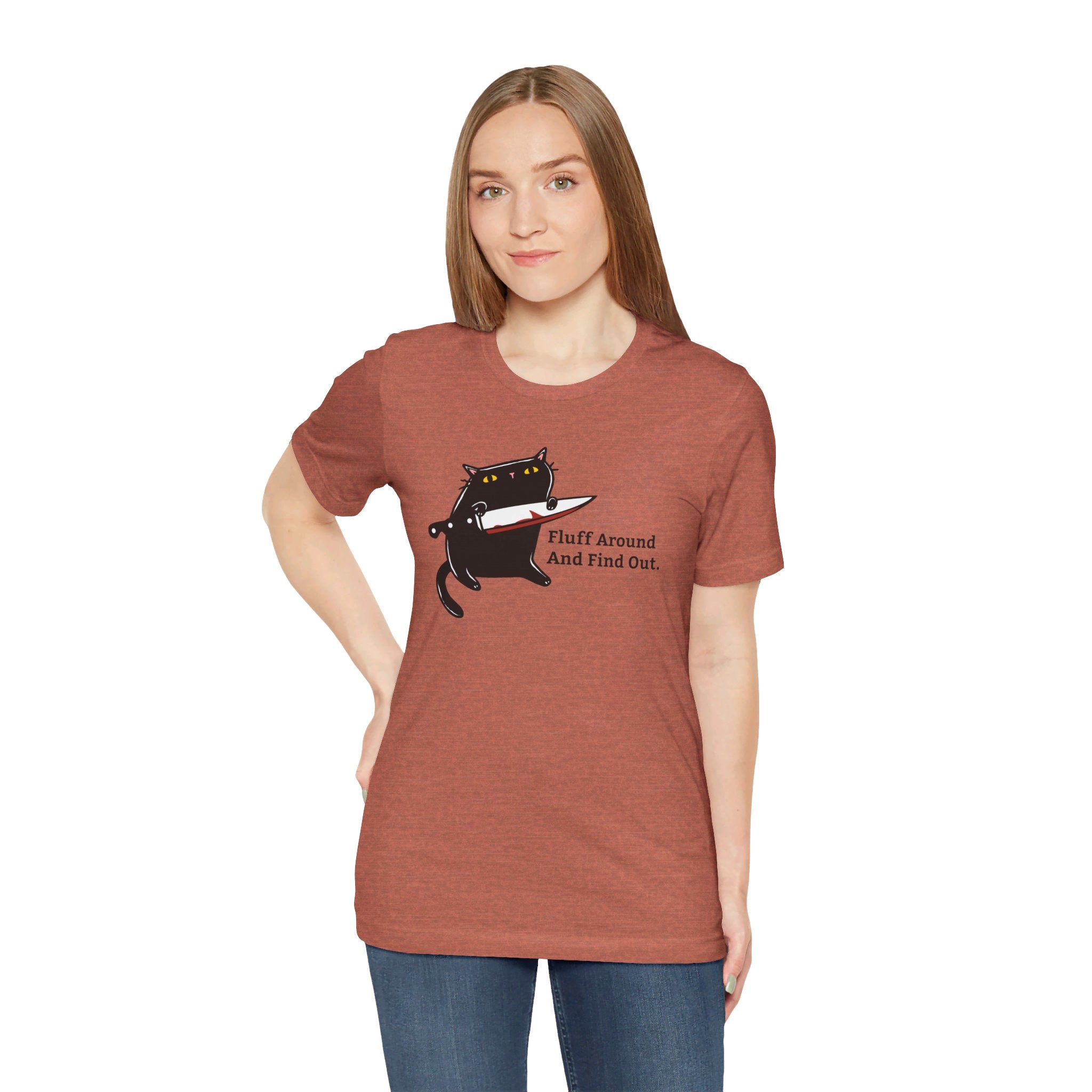 Fluff Around And Find Out | Stabby Cat T-Shirt