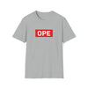 'Ope' Midwestern Slang T-Shirt - Deez Teez