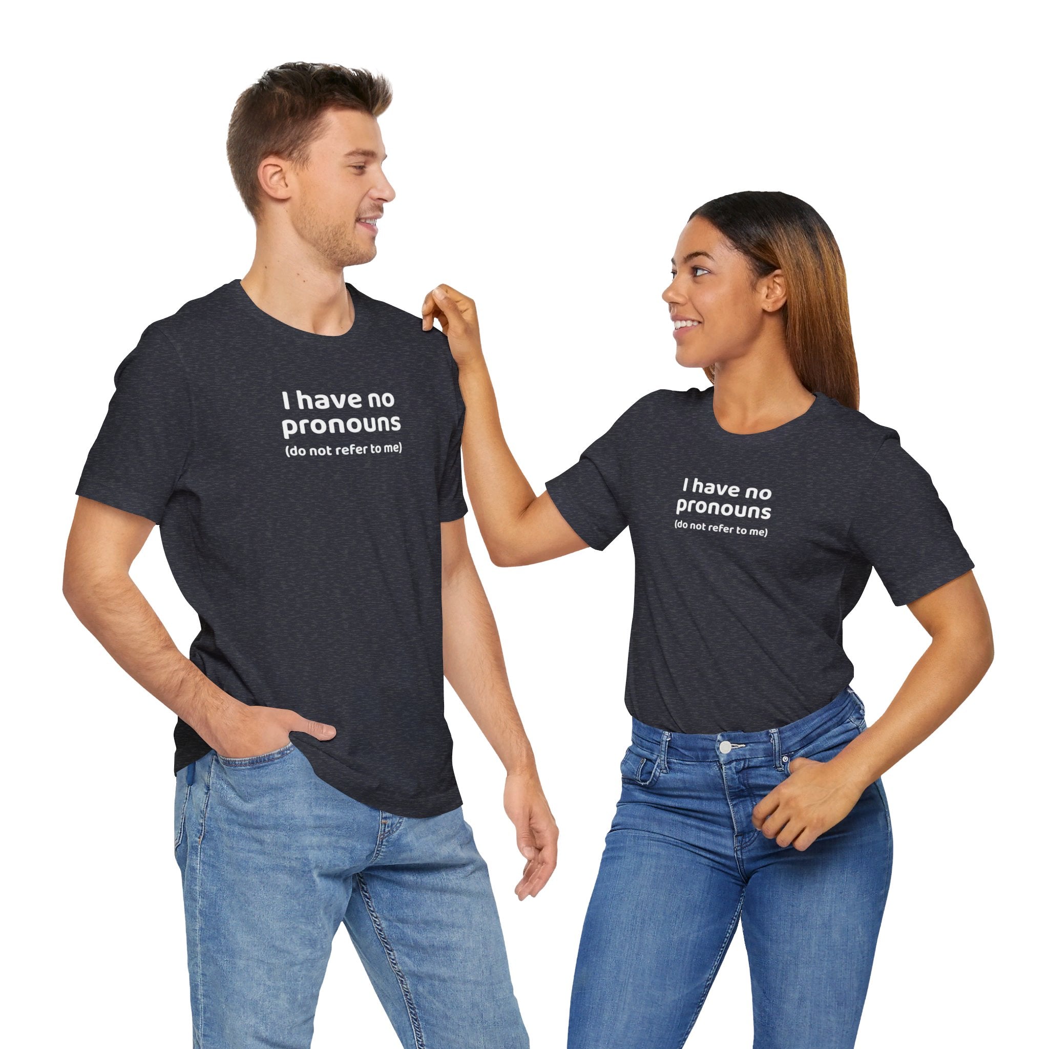 I Have No Pronouns (Do Not Refer To Me) T-Shirt | Relatable Introvert Clapback