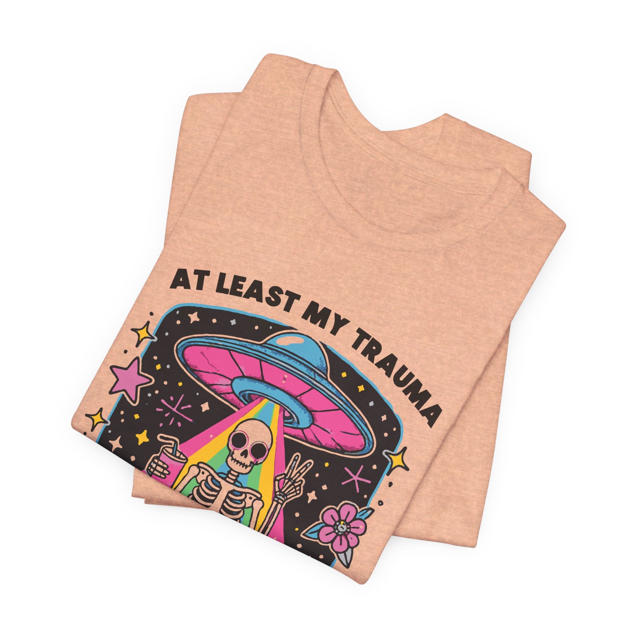 At Least My Trauma Made Me Funny T-Shirt | Mental Health Alien Design Tee - Deez Teez