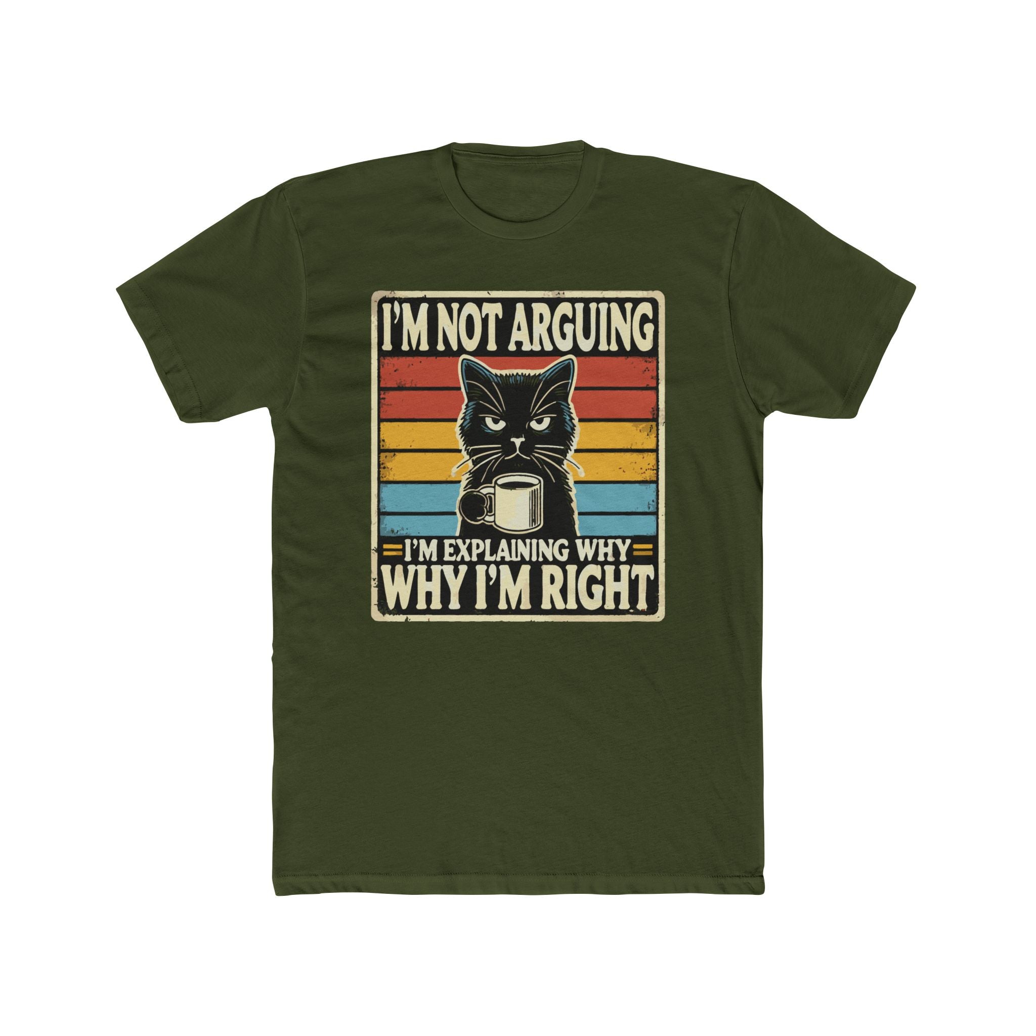 'I'm Not Arguing I'm Explaining Why I'm Right' Funny Cat T-Shirt - Deez Teez