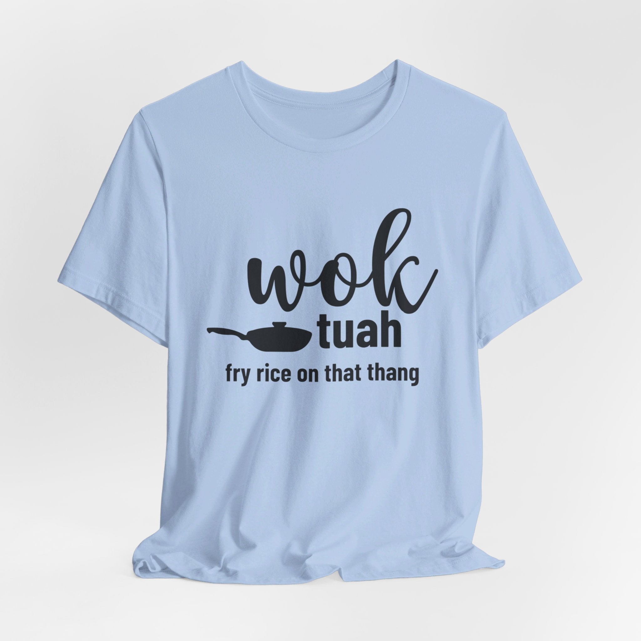 Wok Tuah Fry Rice In That Thang Pun Tee | Hawk Tuah Parody Meme T-Shirt - Deez Teez