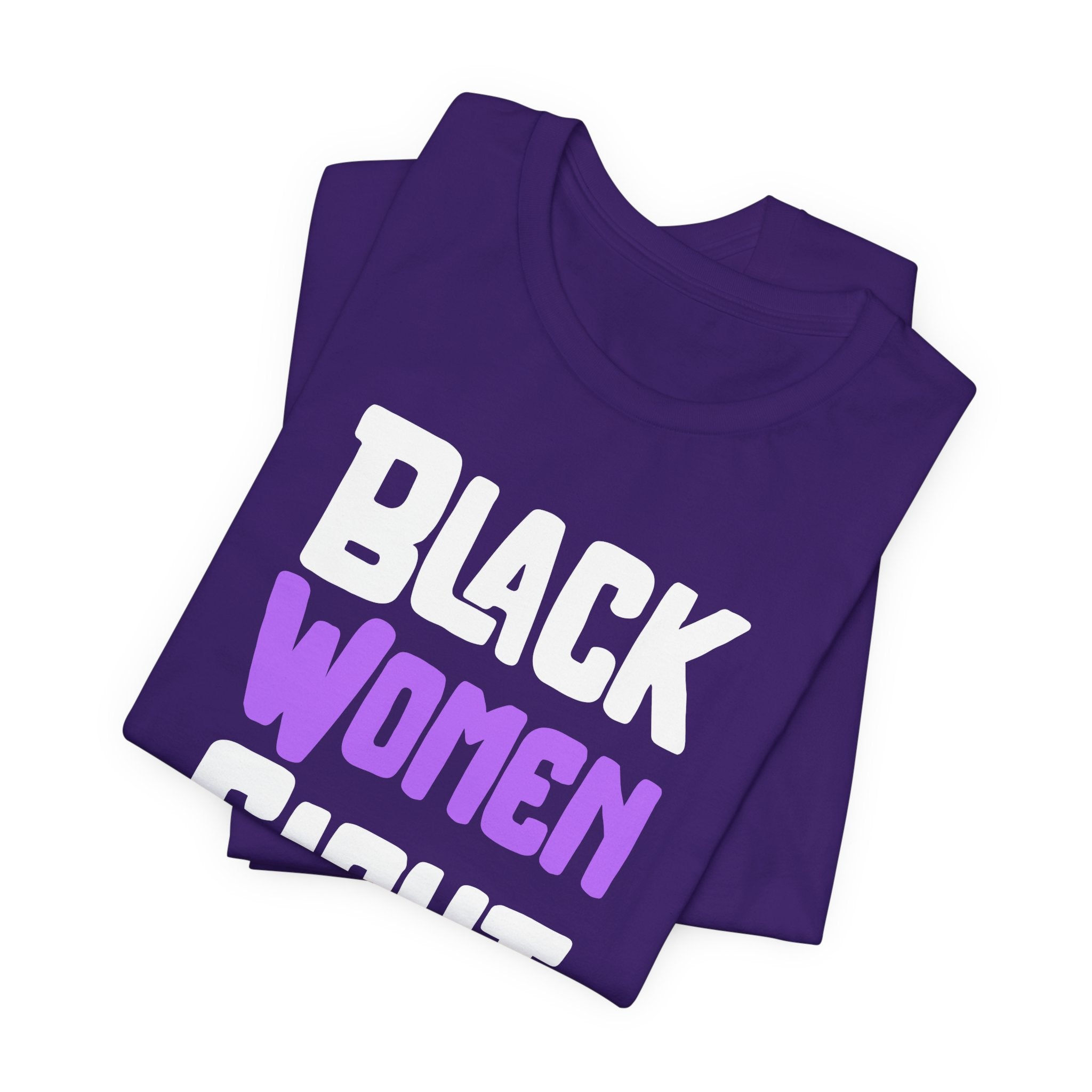 Black Women Fight T-Shirt | Empowerment and Strength Tee