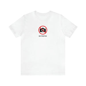 No Photos Graphic T-Shirt - Deez Teez