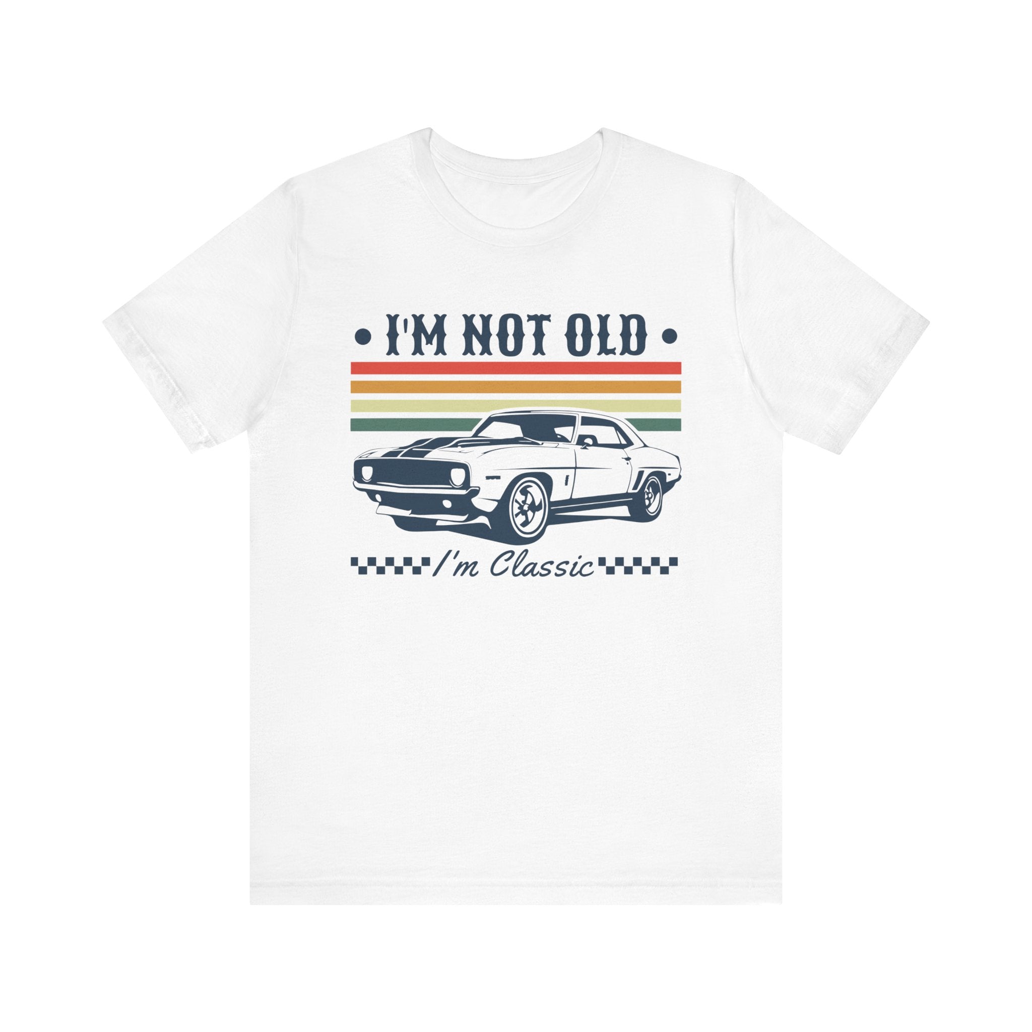 'I'm Not Old, I'm Classic' Car T-Shirt | American Muscle Car Vintage Shirt - Deez Teez